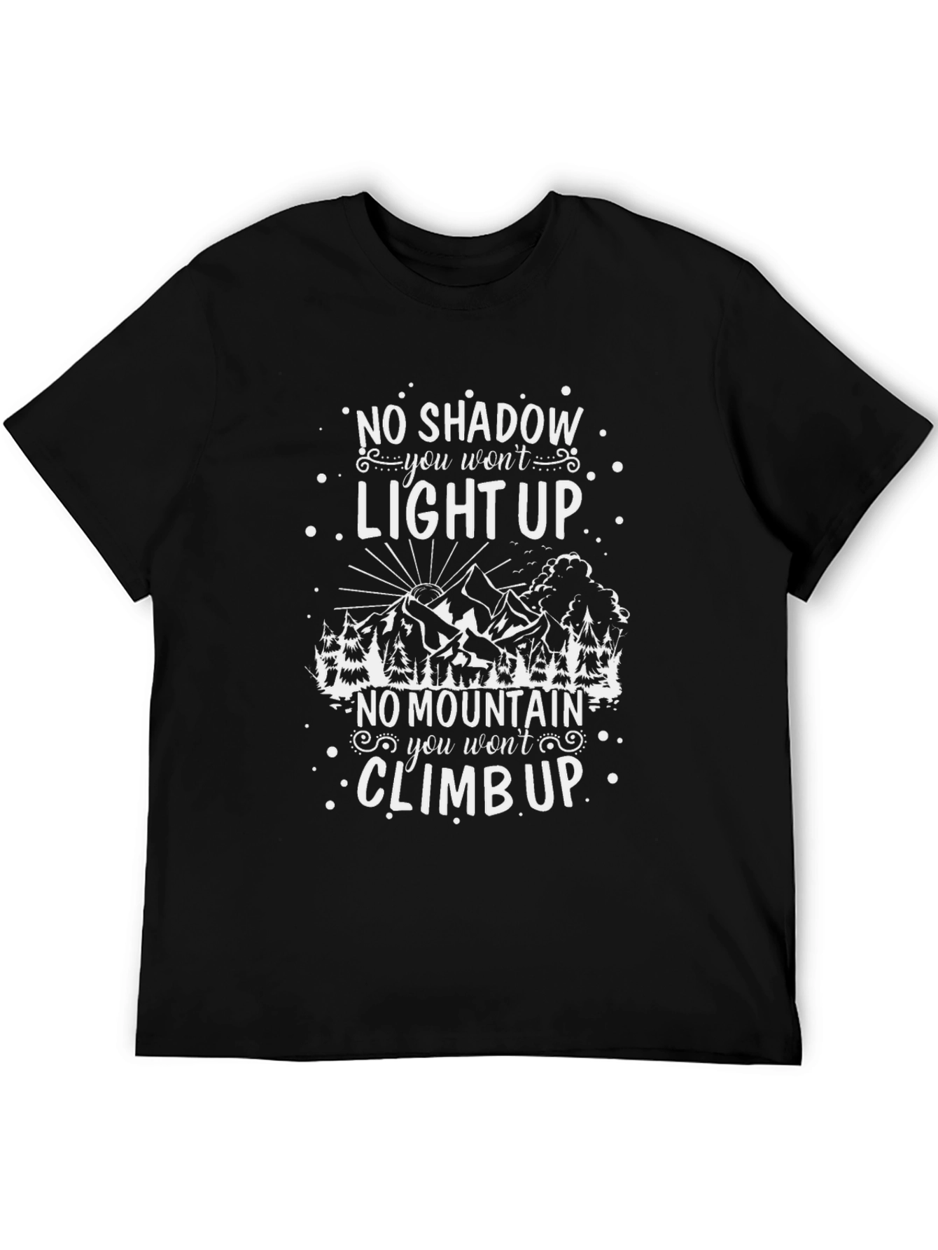 Motivational Mountain Graphic T-Shirt