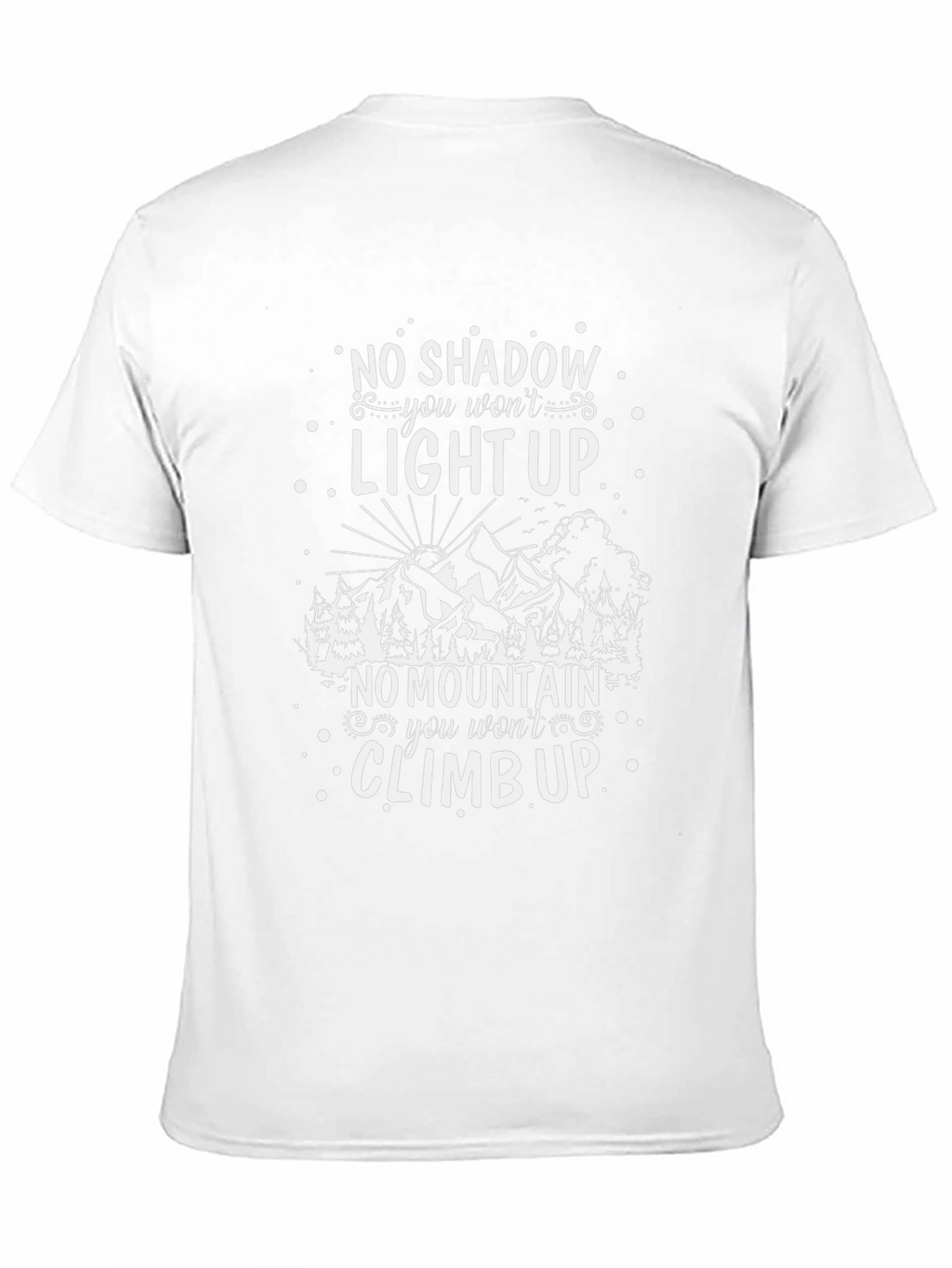 Motivational Mountain Graphic T-Shirt