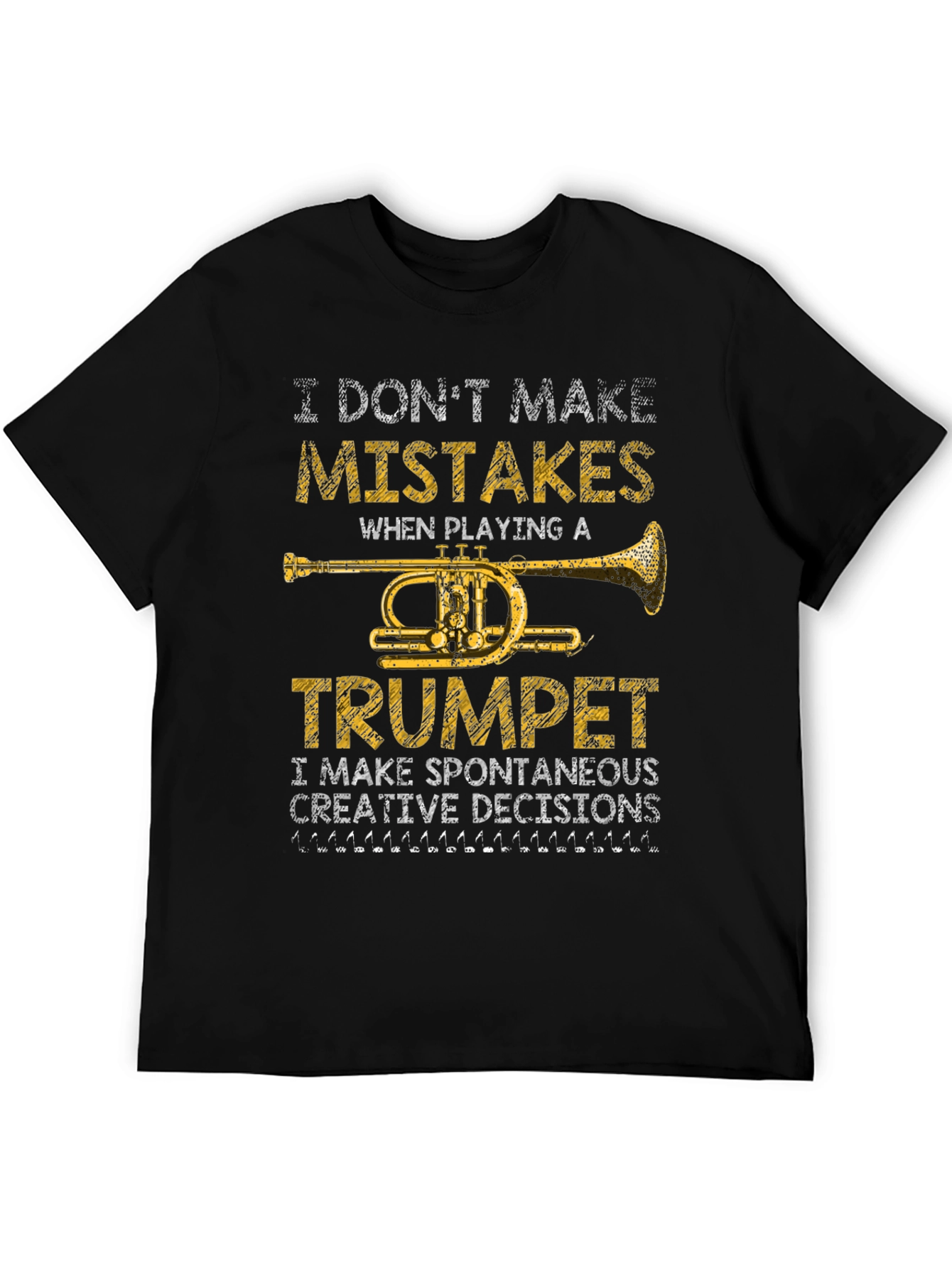 Trumpet Player T-Shirt - I Dont Make Mistakes