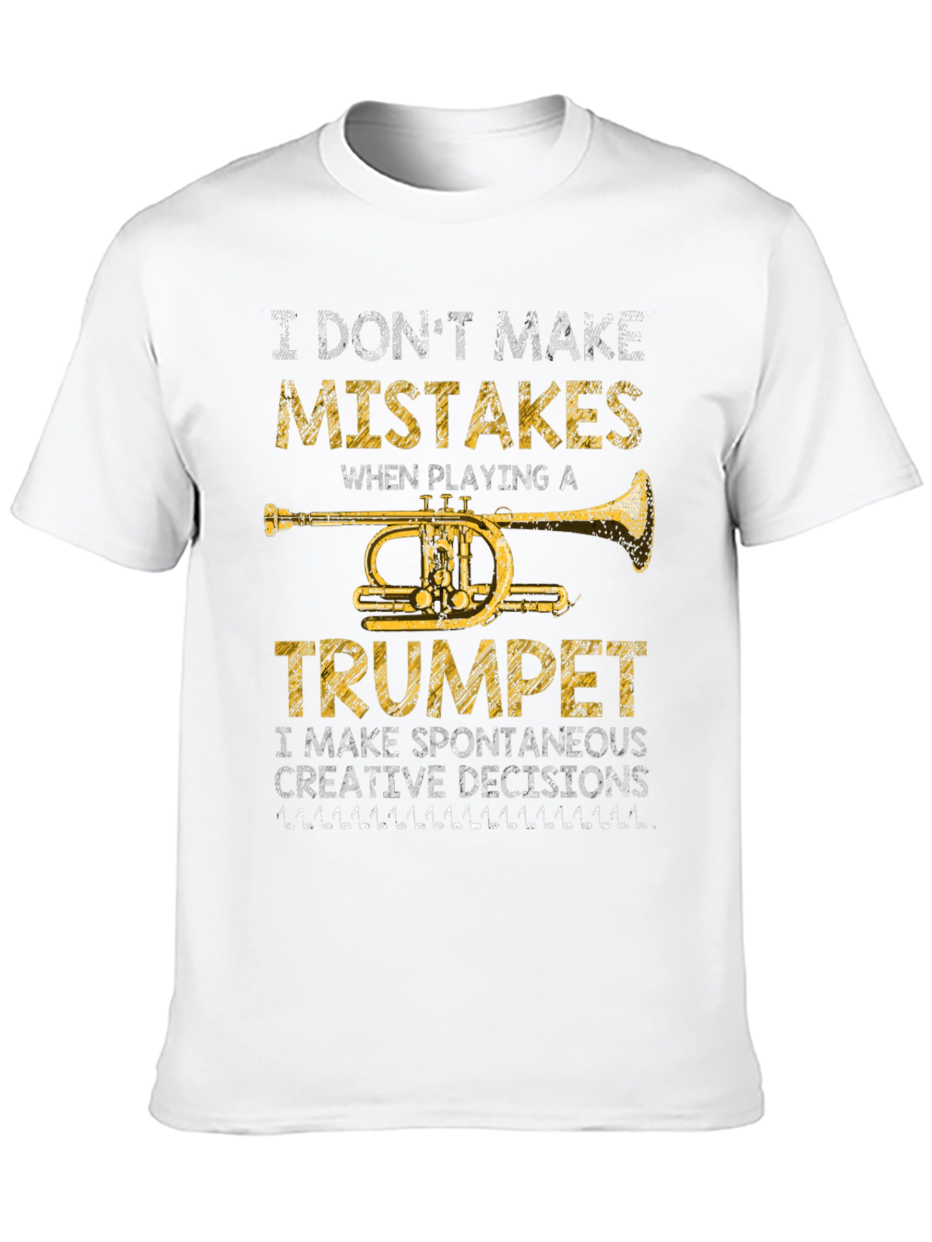 Trumpet Player T-Shirt - I Dont Make Mistakes