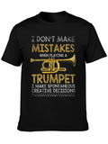 Trumpet Player T-Shirt - I Dont Make Mistakes