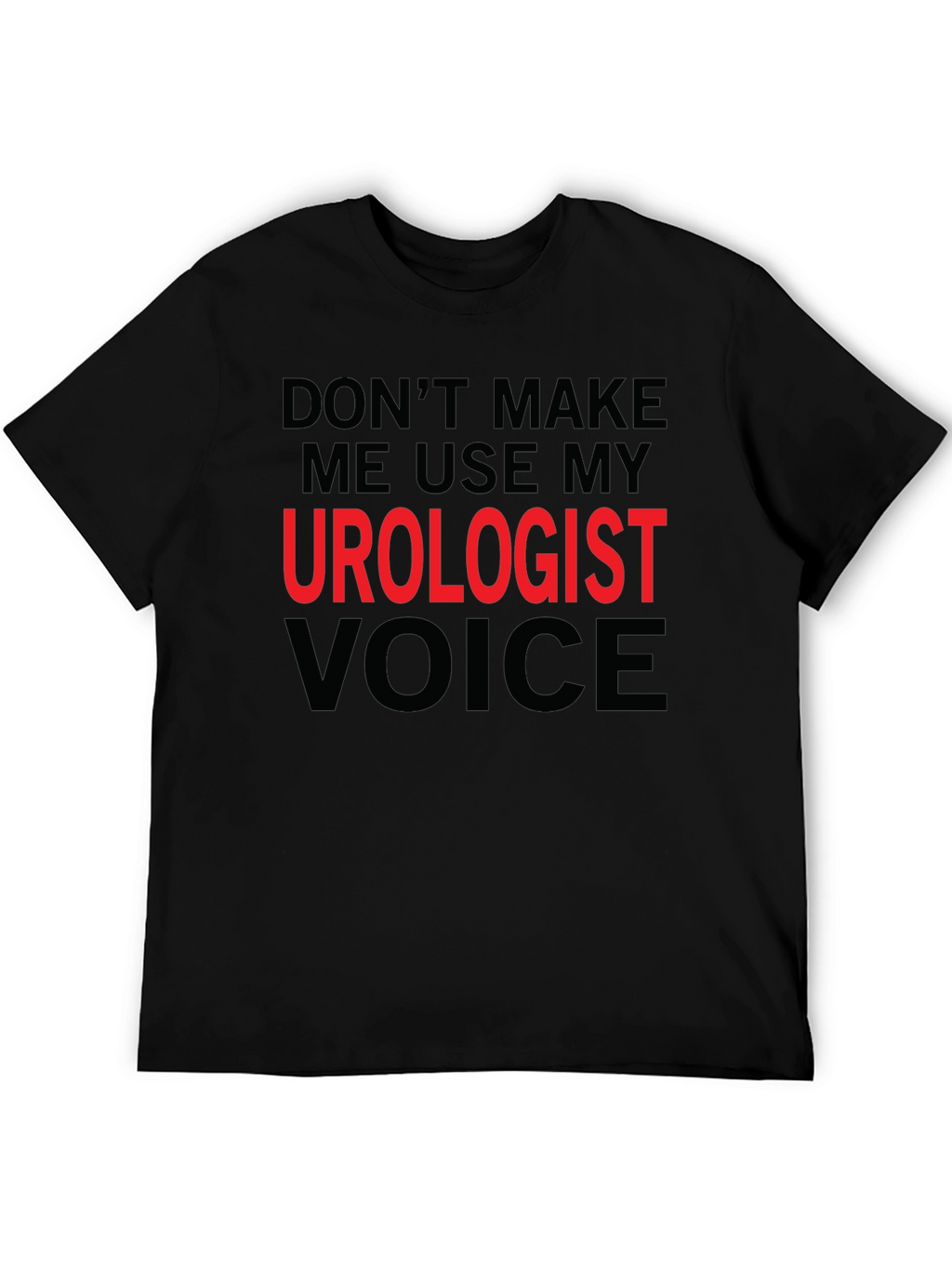 Urologist Voice Funny Graphic T-Shirt