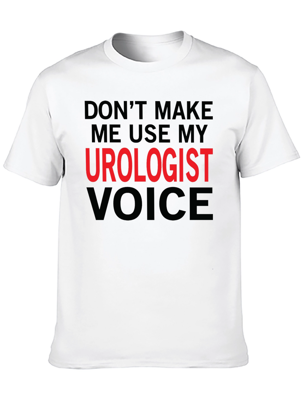 Urologist Voice Funny Graphic T-Shirt
