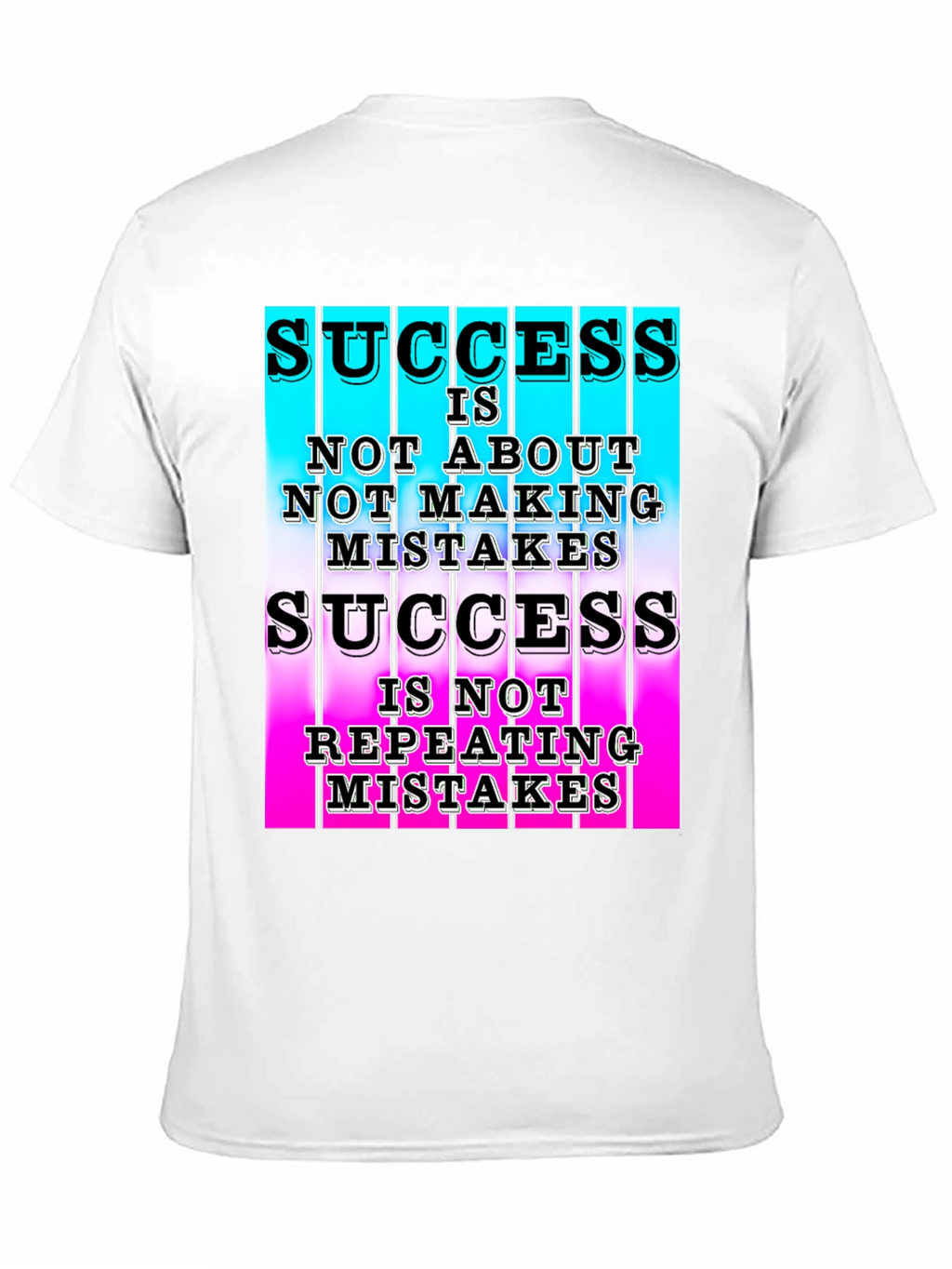 Success T-Shirt Not About Mistakes