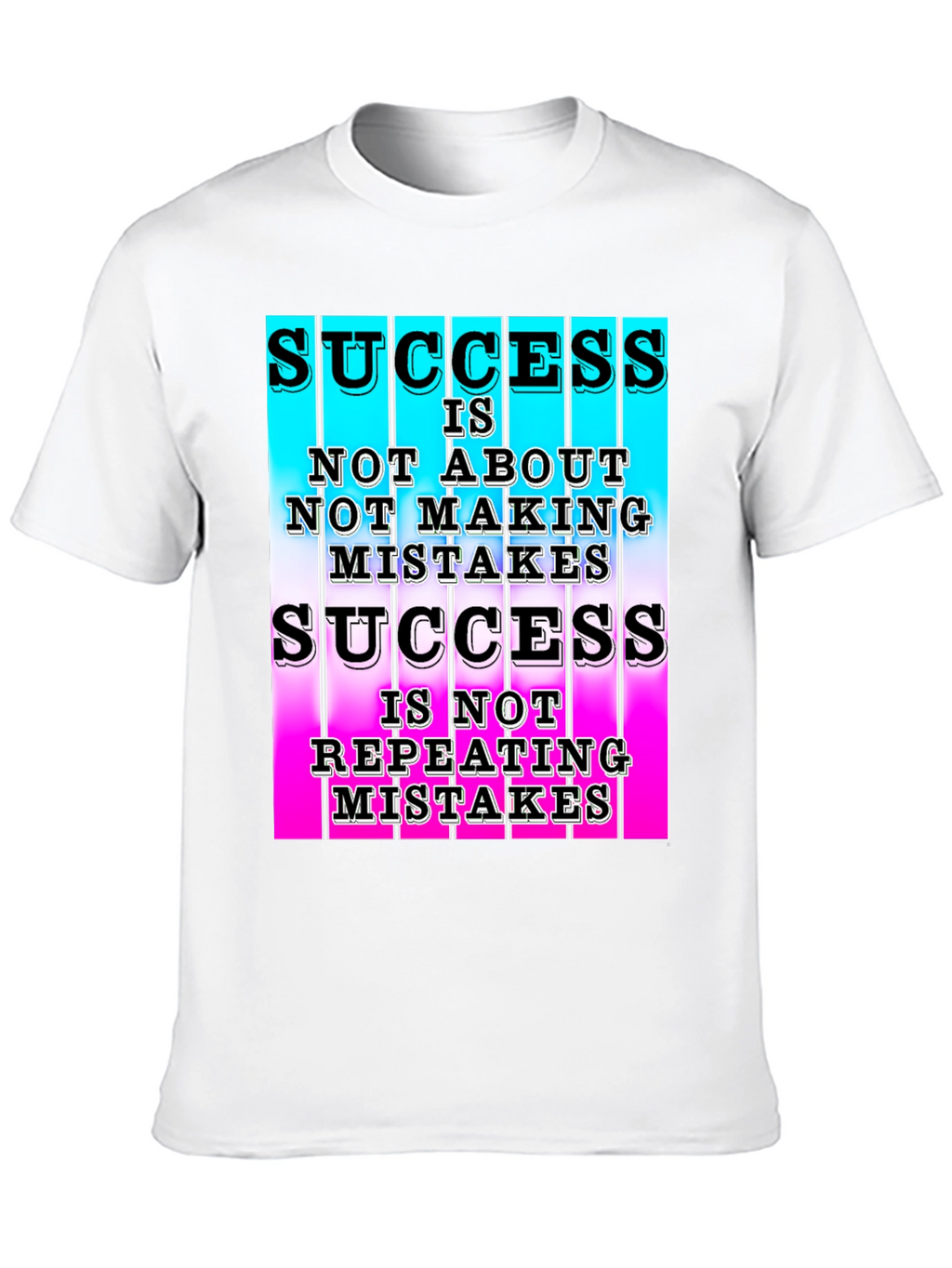 Success T-Shirt Not About Mistakes