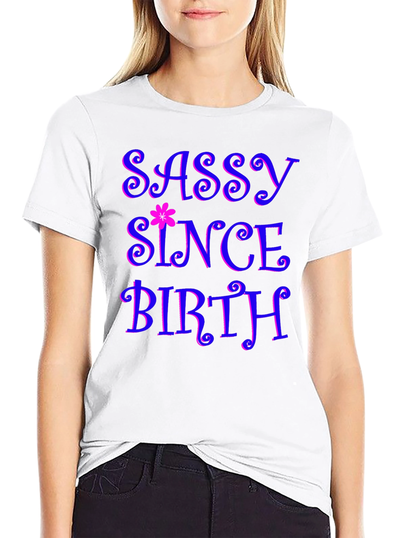 Sassy Since Birth Graphic Tee