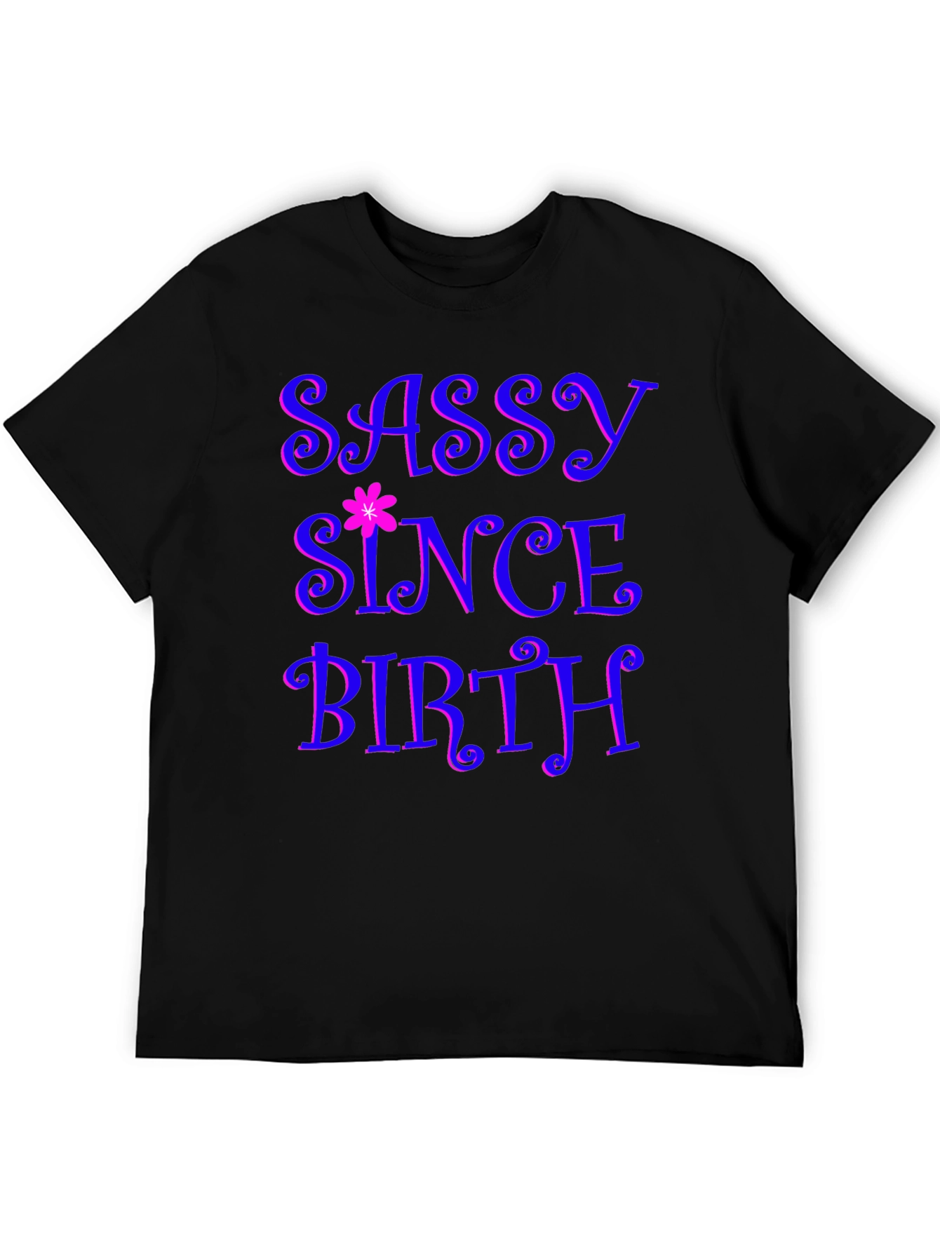 Sassy Since Birth Graphic Tee