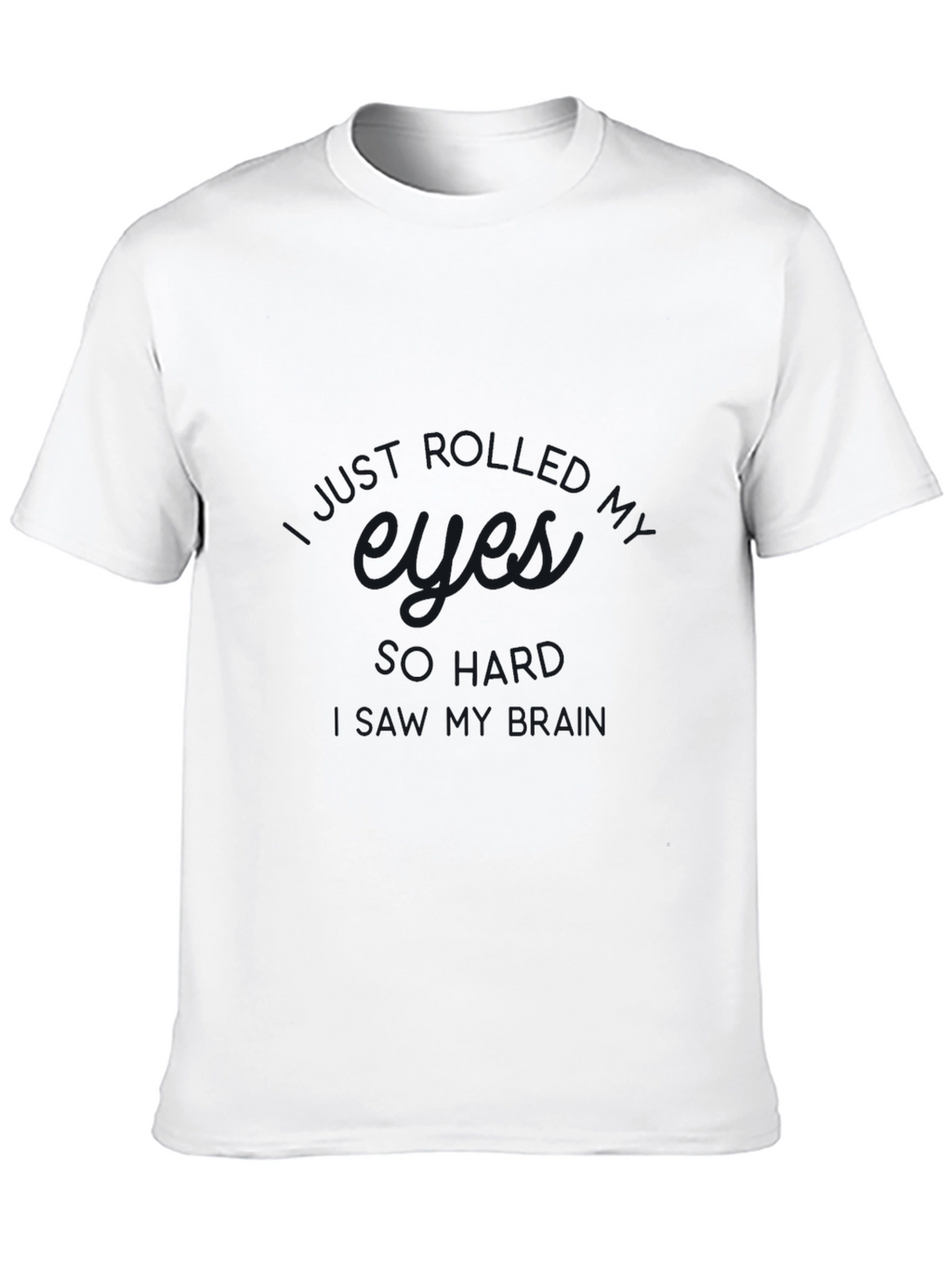 Eyes Roll Backwards T-Shirt - Dark Humor Tee