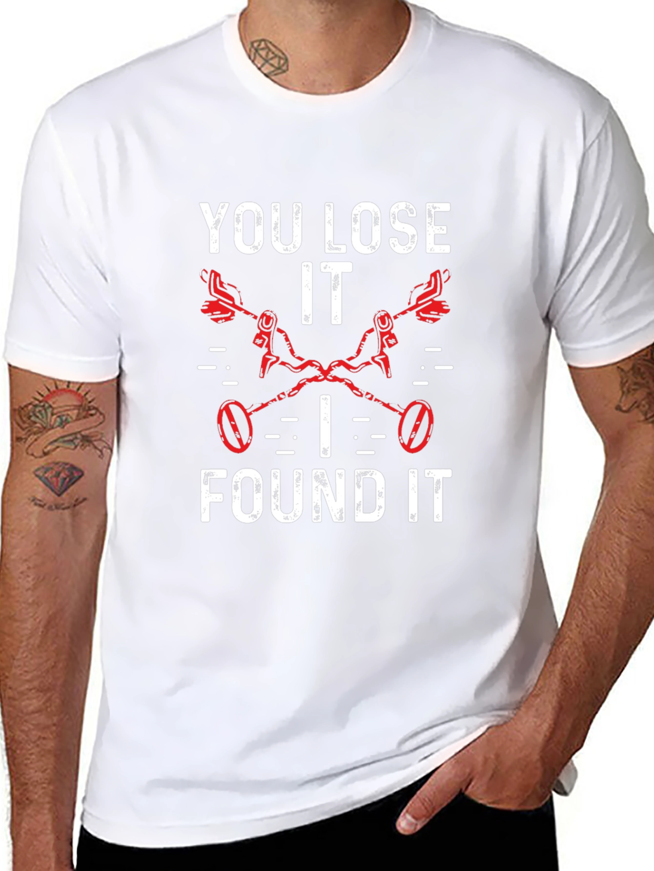 You Lose It I Found It Metal Detecting T-Shirt