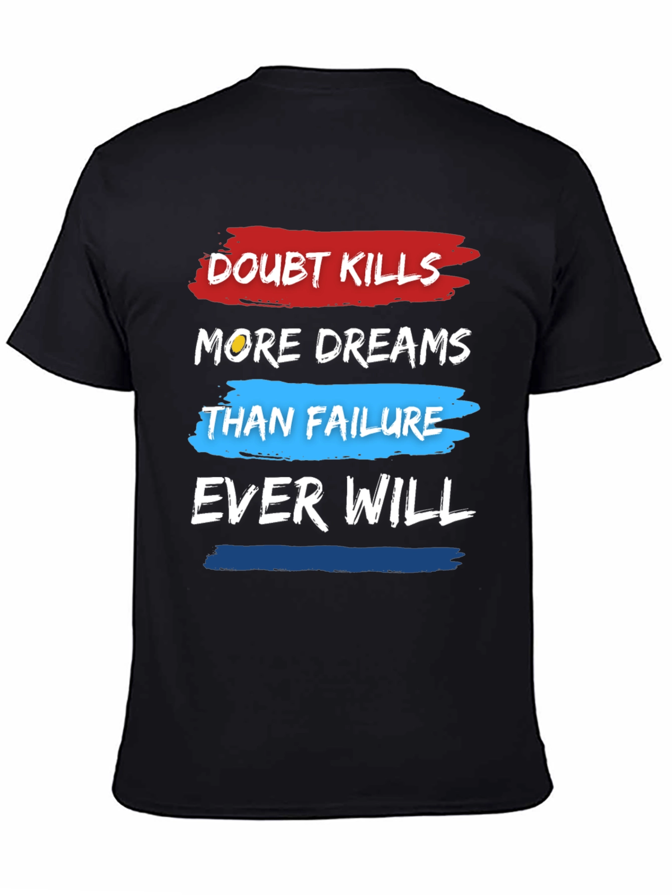 Doubt Kills Dreams T-Shirt - Motivational Graphic Tee