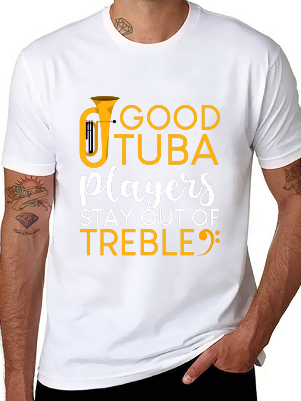 Good Tuba Players Stay Out of Treble T-Shirt