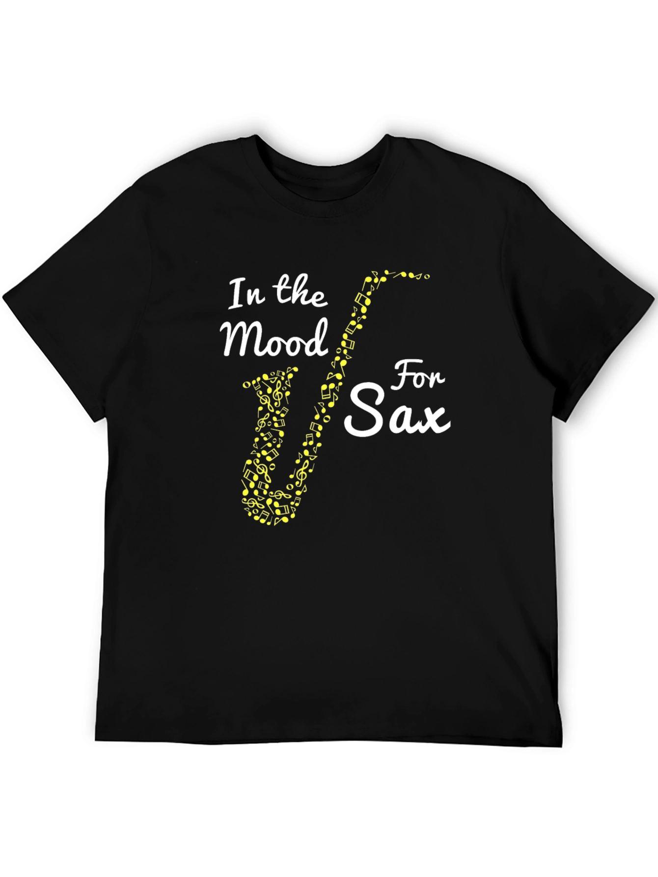 In the Mood For Sax T-Shirt - Music Note Saxophone Design