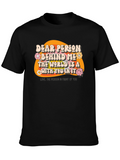 Dear Person Behind Me Graphic T-Shirt