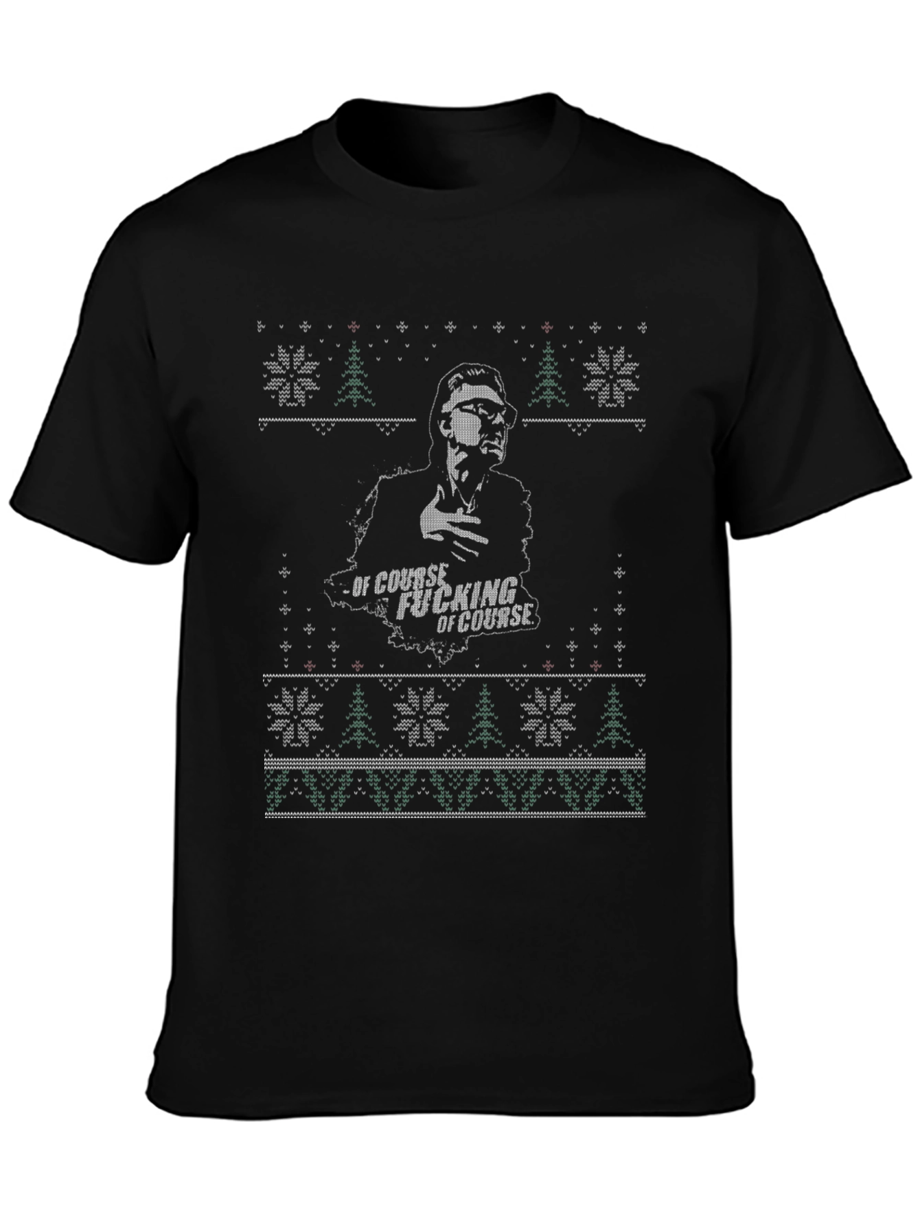 Of Course Ugly Christmas Sweater T-Shirt