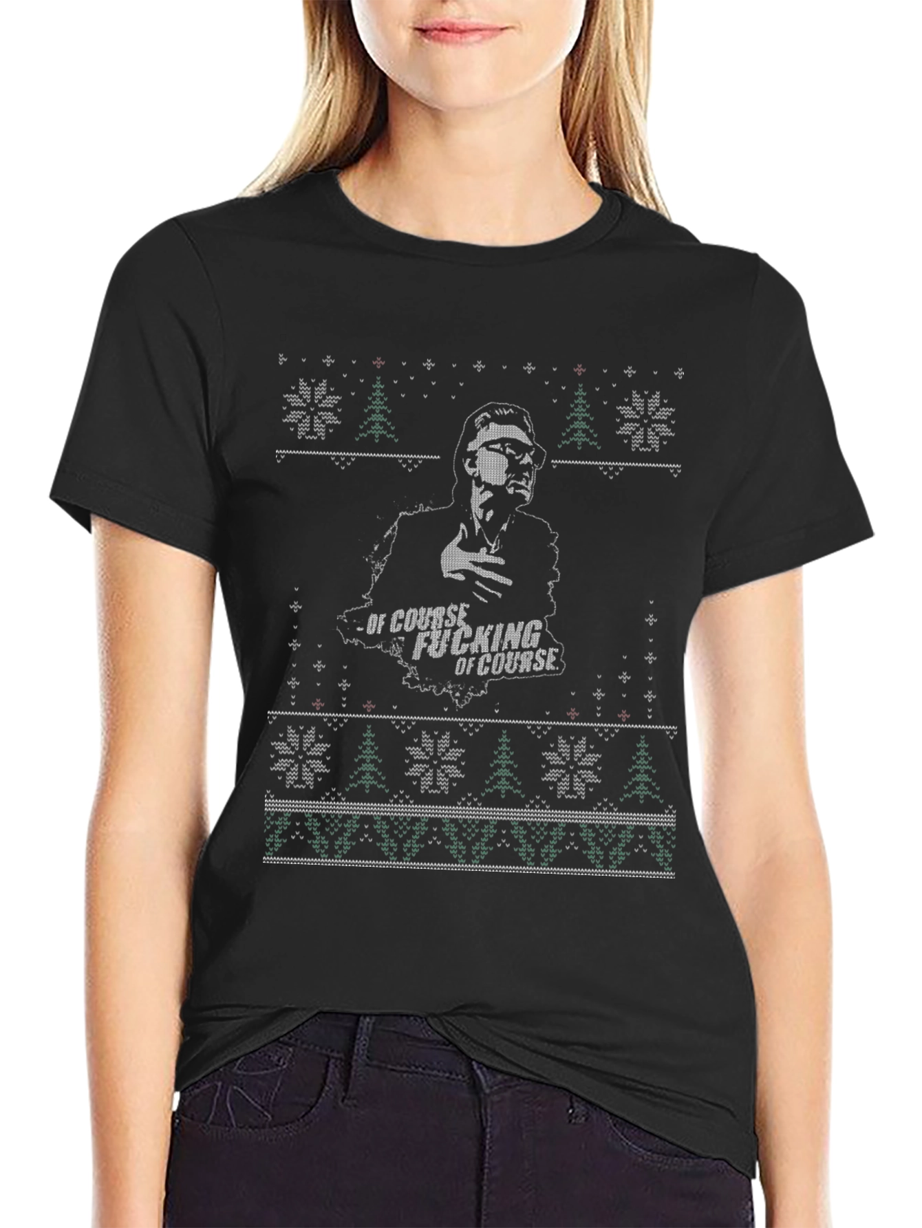 Of Course Ugly Christmas Sweater T-Shirt