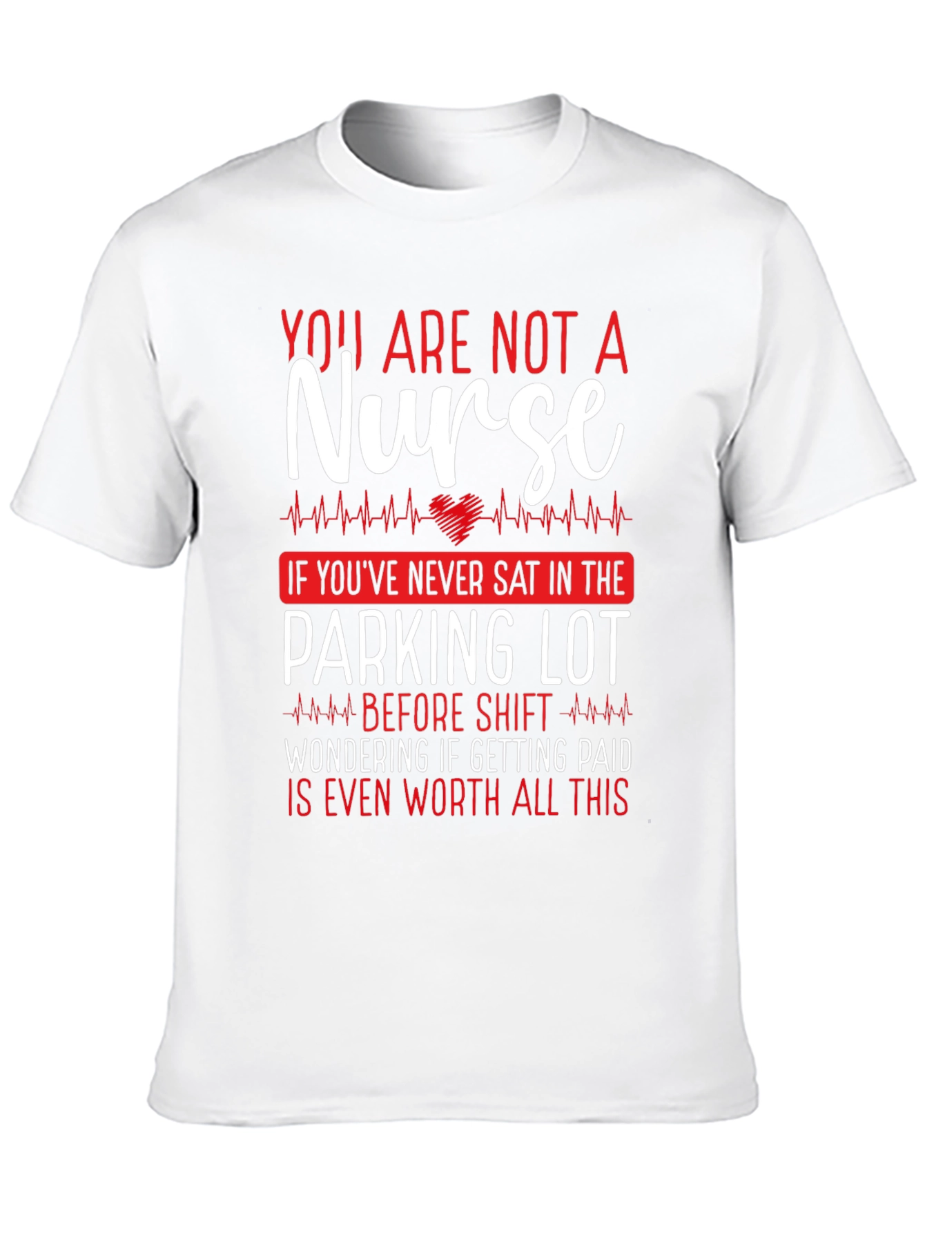 Nurse Parking Lot T-Shirt Funny Nursing Tee