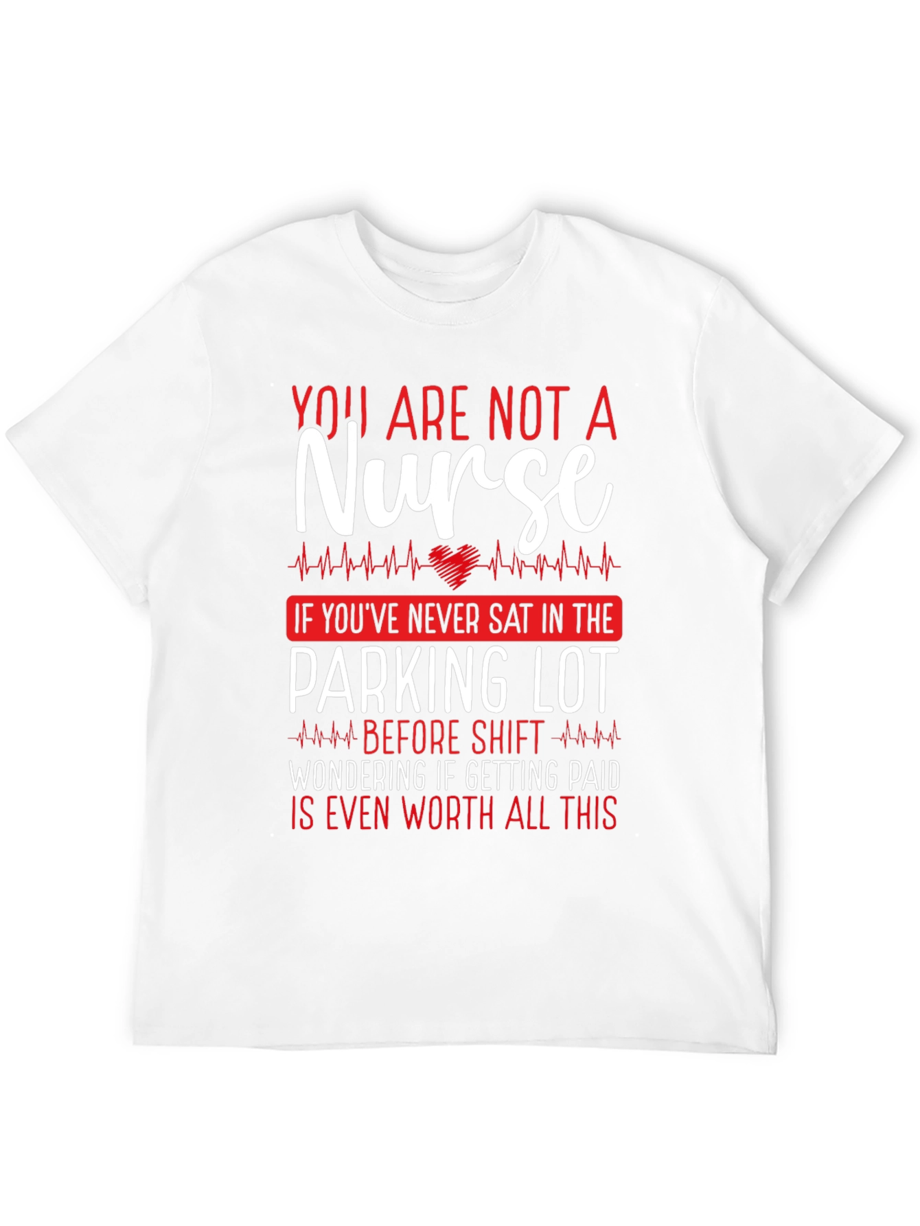 Nurse Parking Lot T-Shirt Funny Nursing Tee