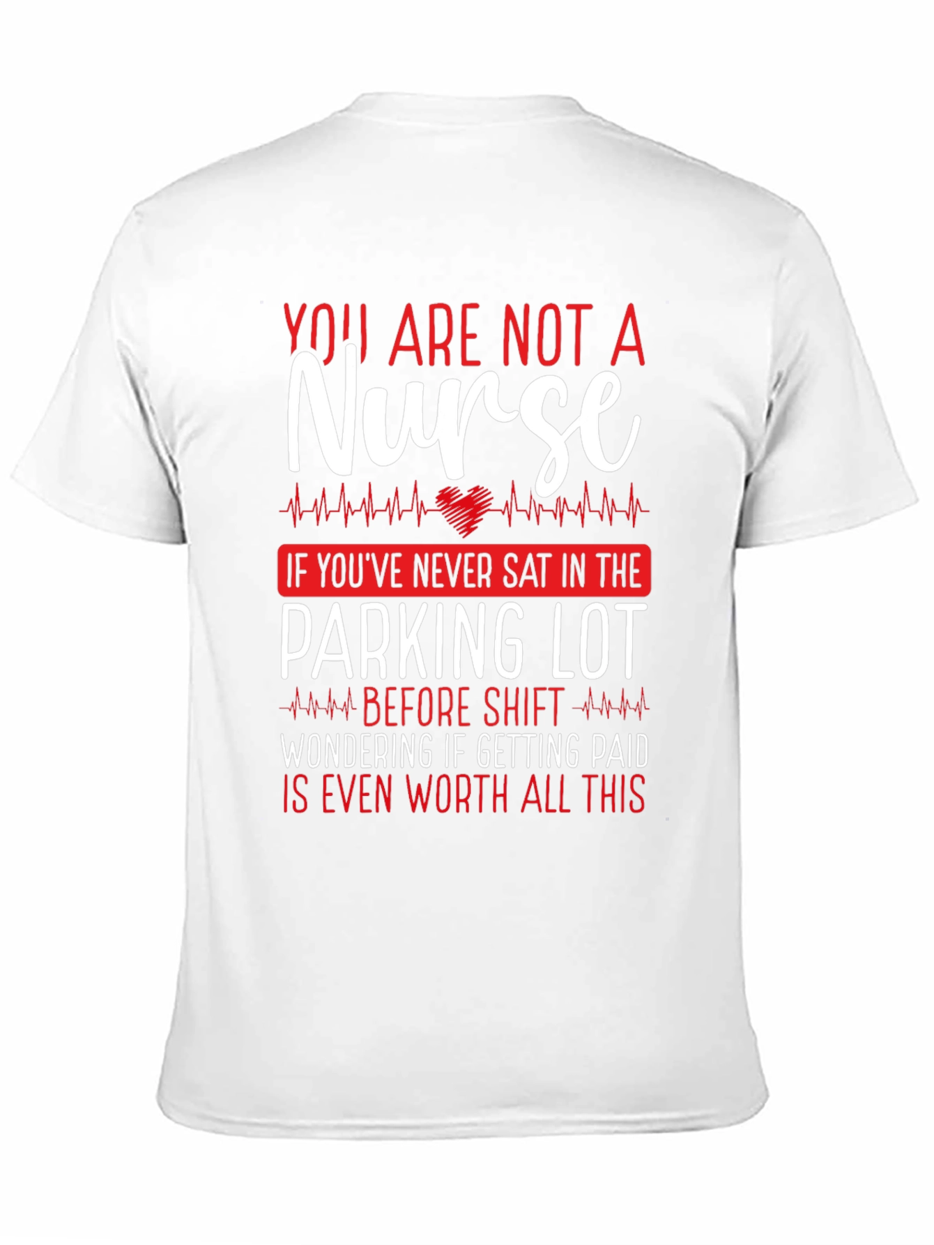 Nurse Parking Lot T-Shirt Funny Nursing Tee