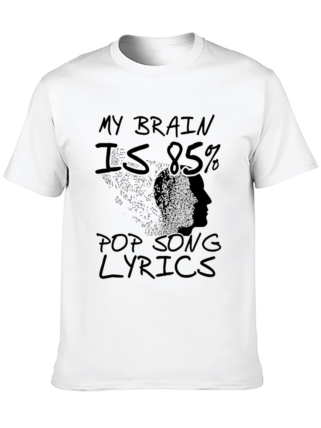 My Brain is 85% Pop Song Lyrics Graphic T-Shirt