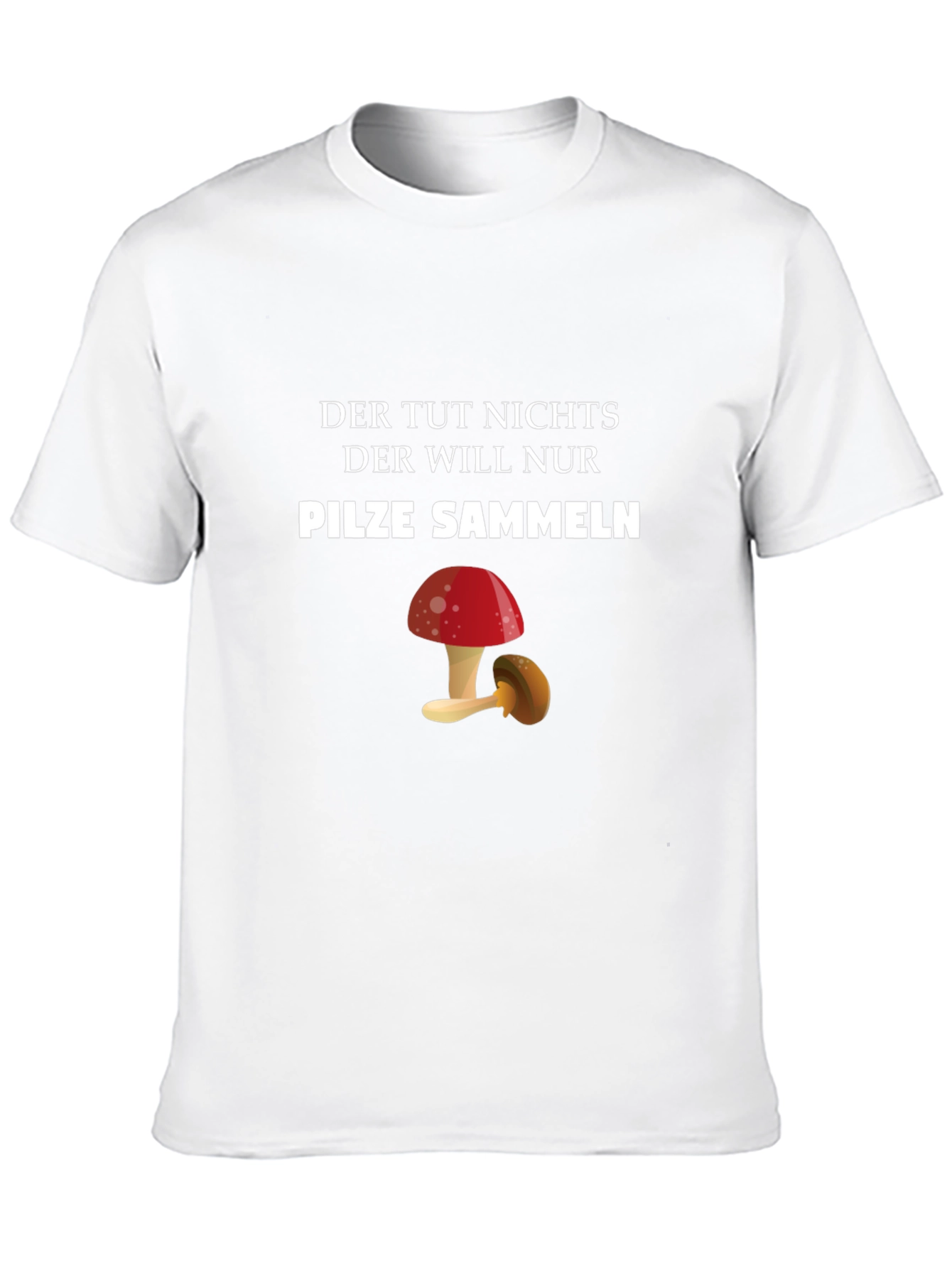 Mushroom Collector T-Shirt - Funny German Quote Tee
