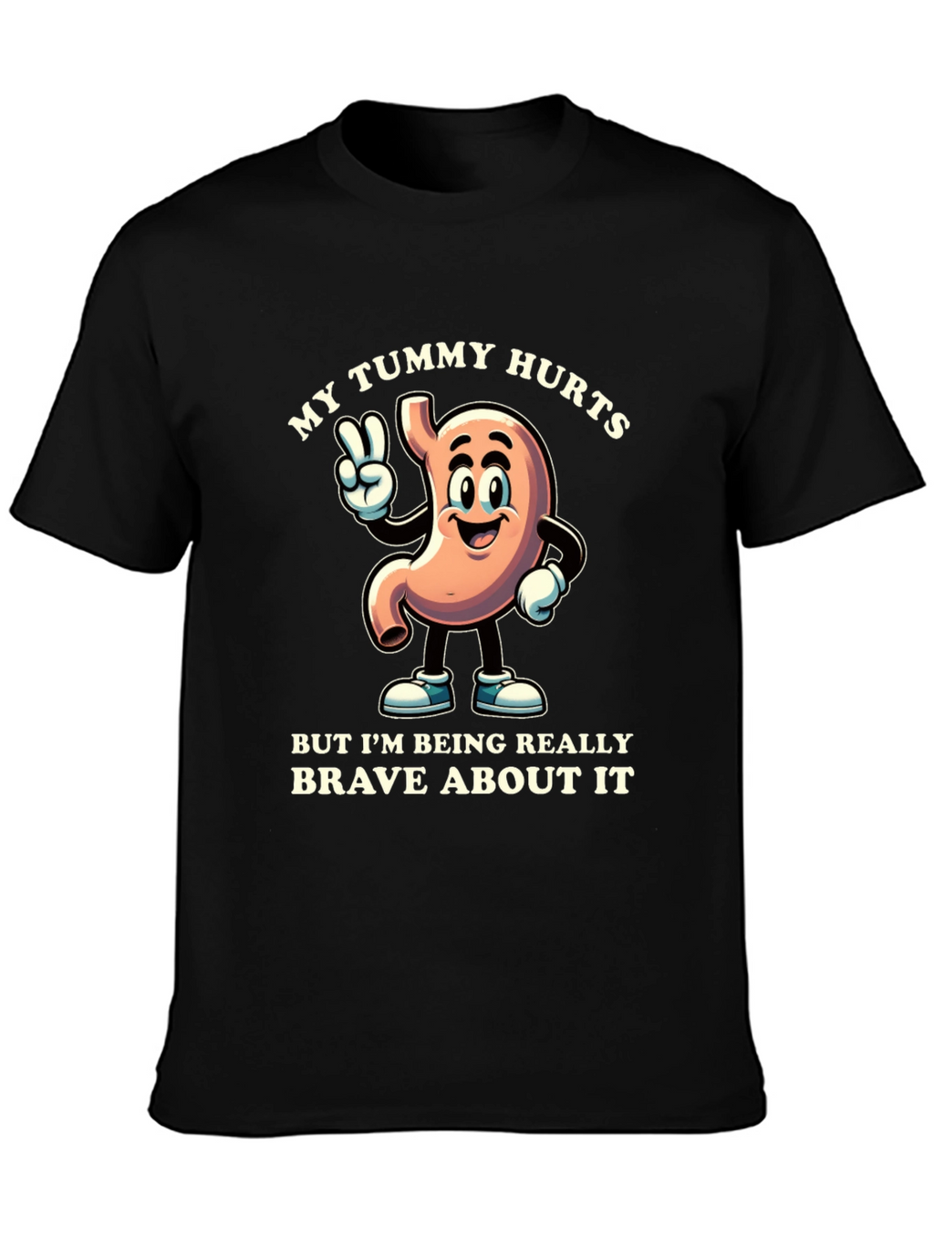 My Tummy Hurts Brave Cartoon Stomach Black T-Shirt