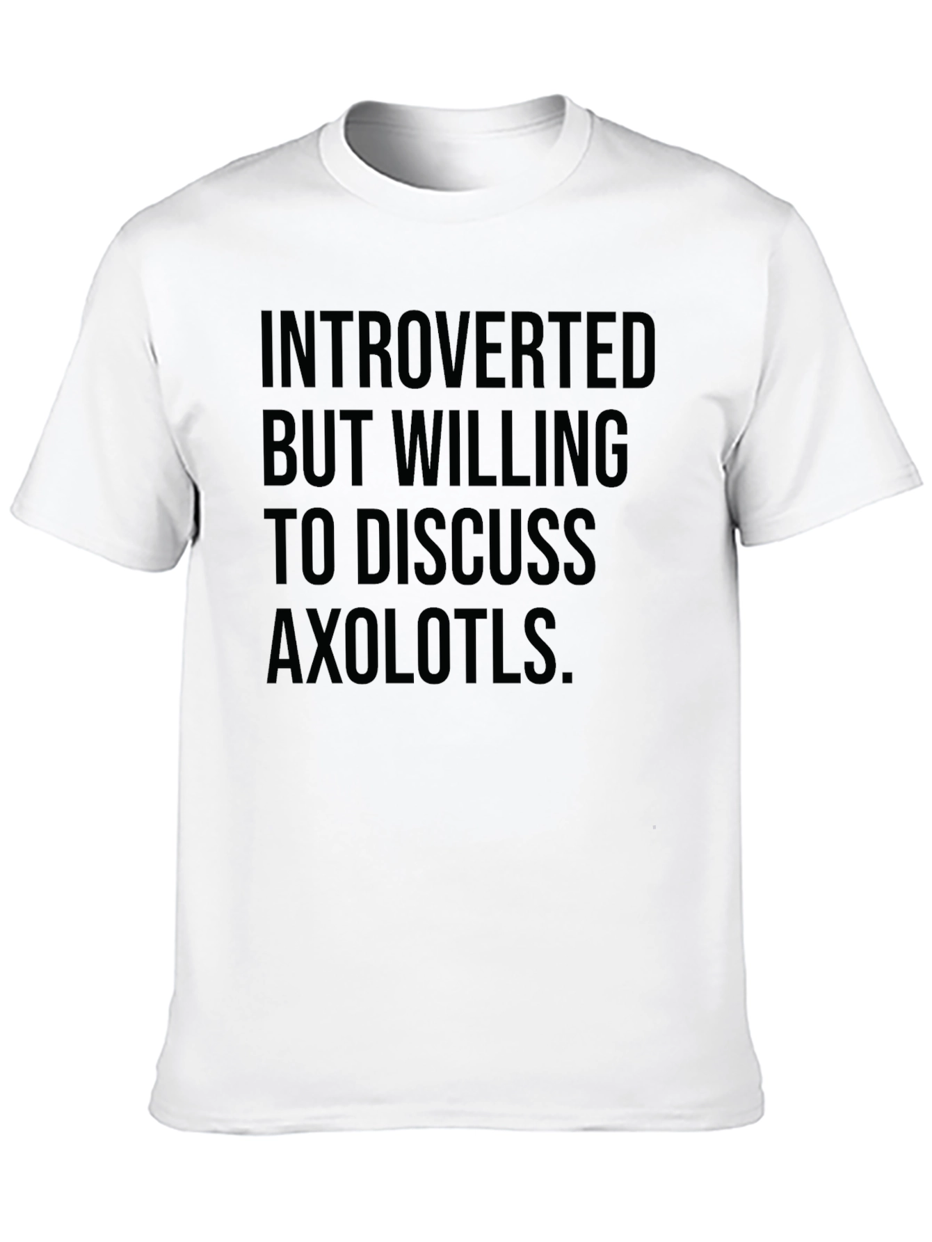 Introverted Axolotl T-Shirt - Soft Cotton Tee