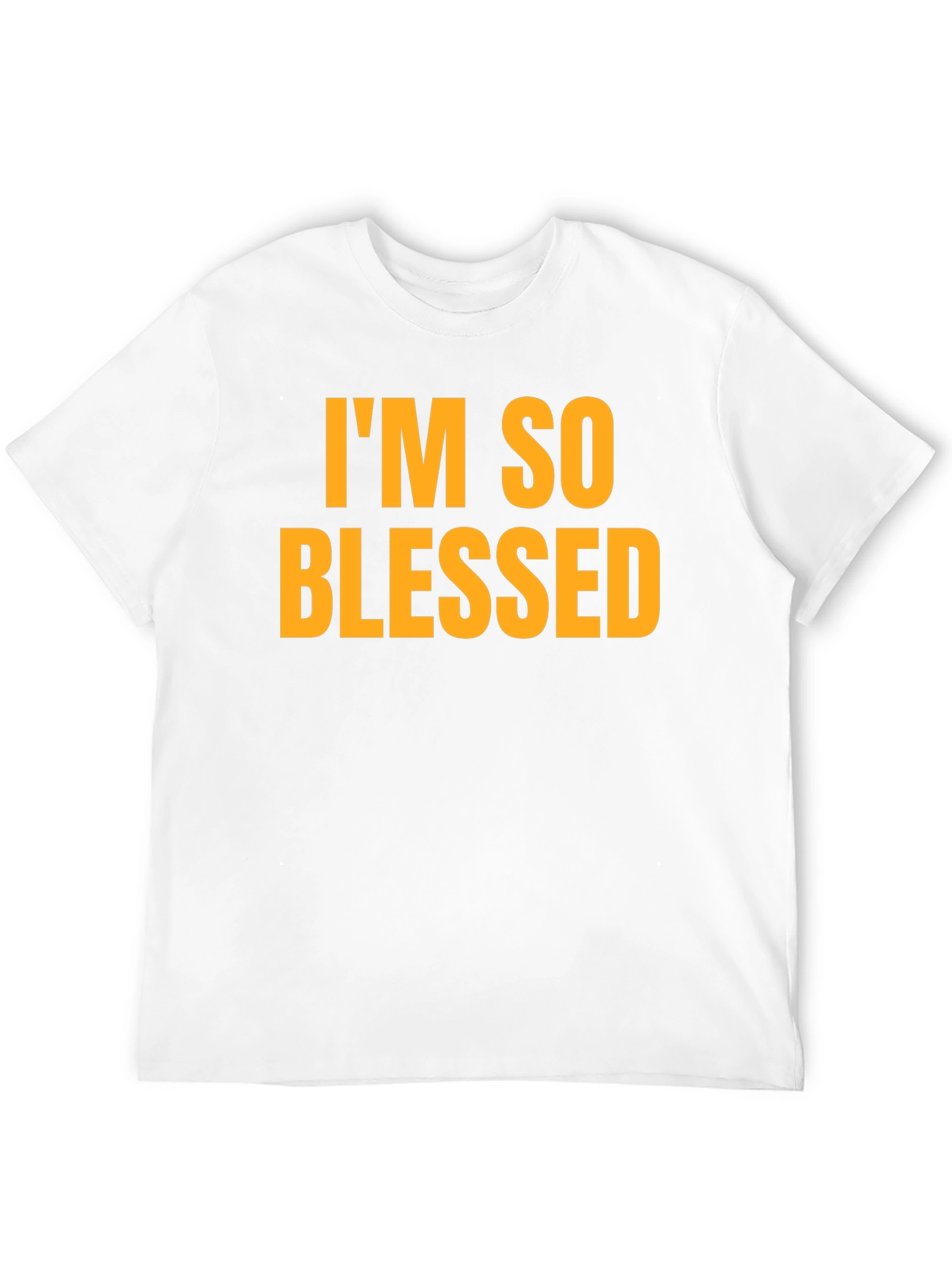 Im So Blessed T-Shirt - Black Bold Text