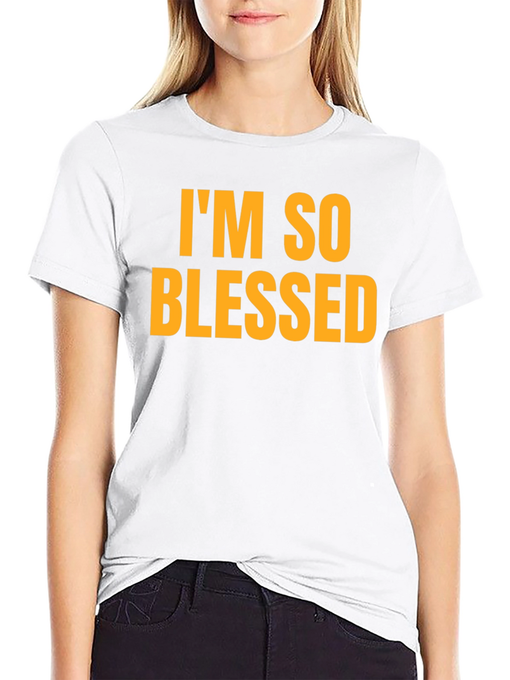 Im So Blessed T-Shirt - Black Bold Text