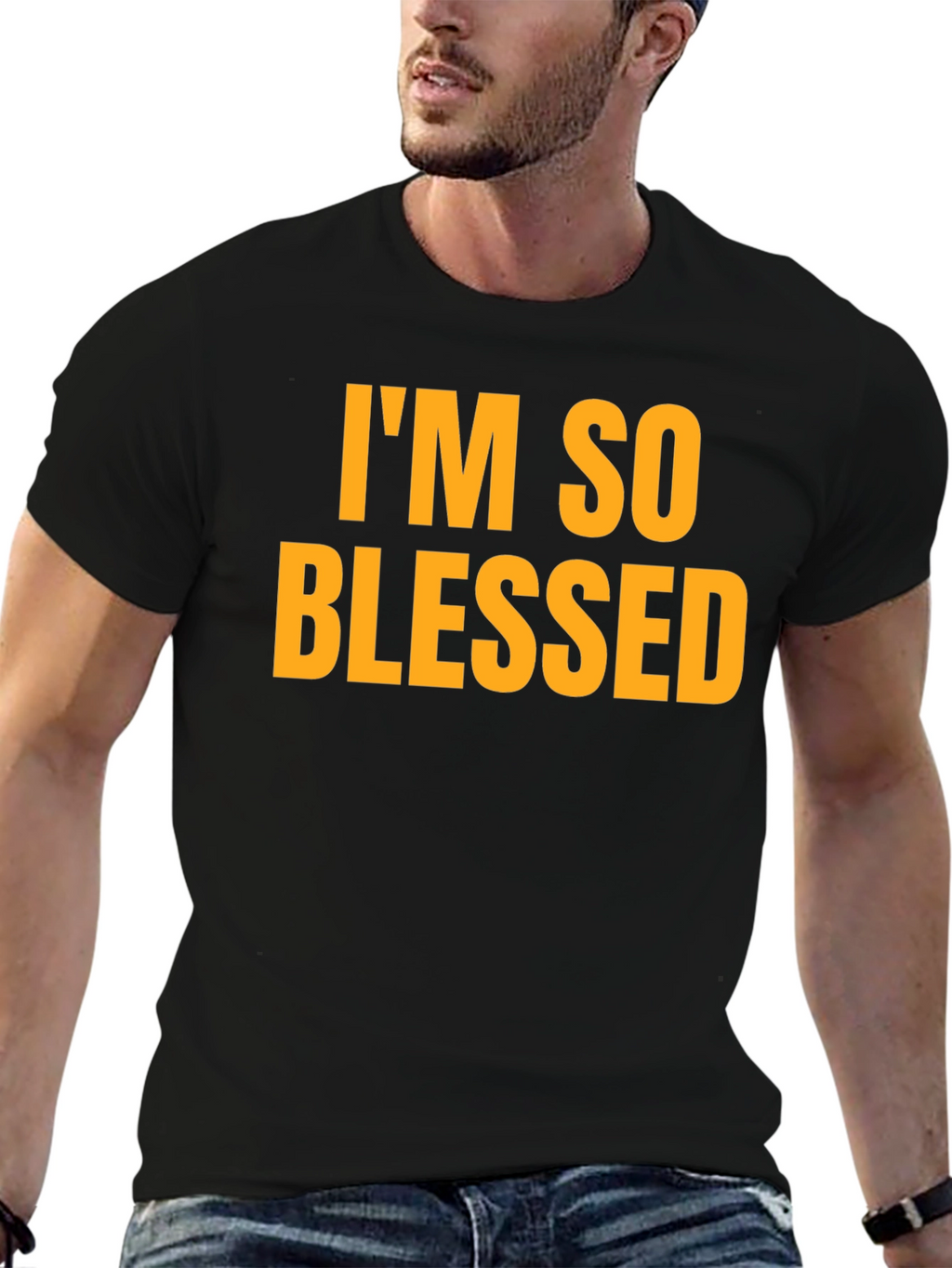Im So Blessed T-Shirt - Black Bold Text