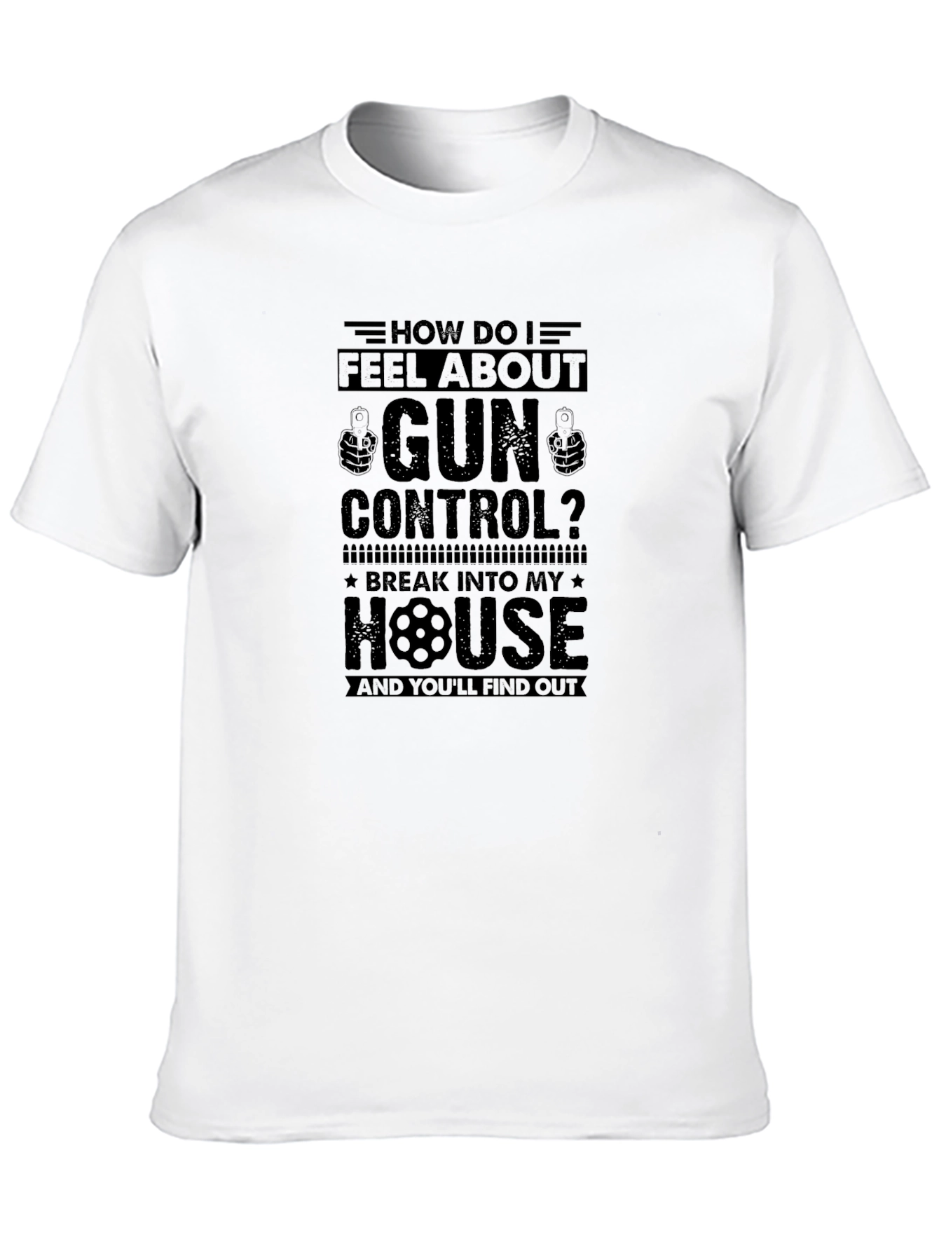 How Do I Feel About Gun Control T-Shirt