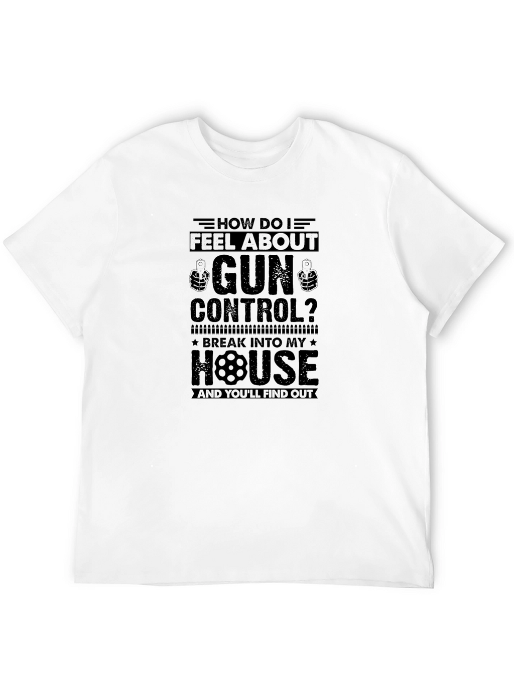How Do I Feel About Gun Control T-Shirt
