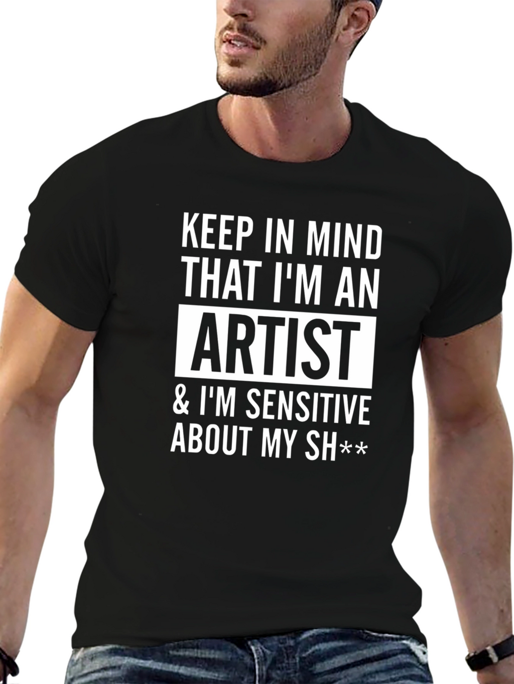 Artist Sensitive T-Shirt - Funny Graphic Tee
