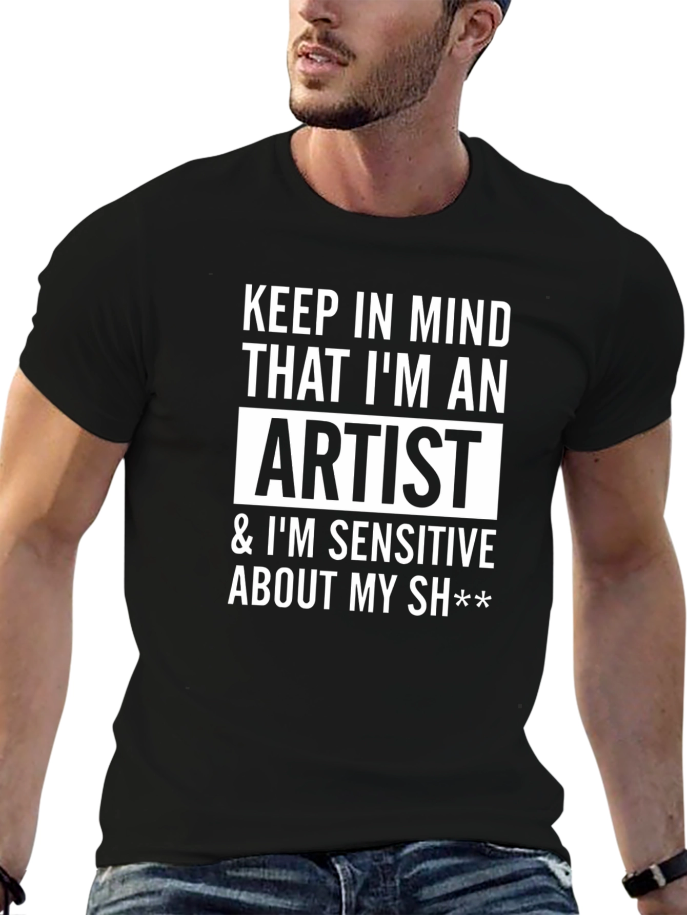 Artist Sensitive T-Shirt - Funny Graphic Tee