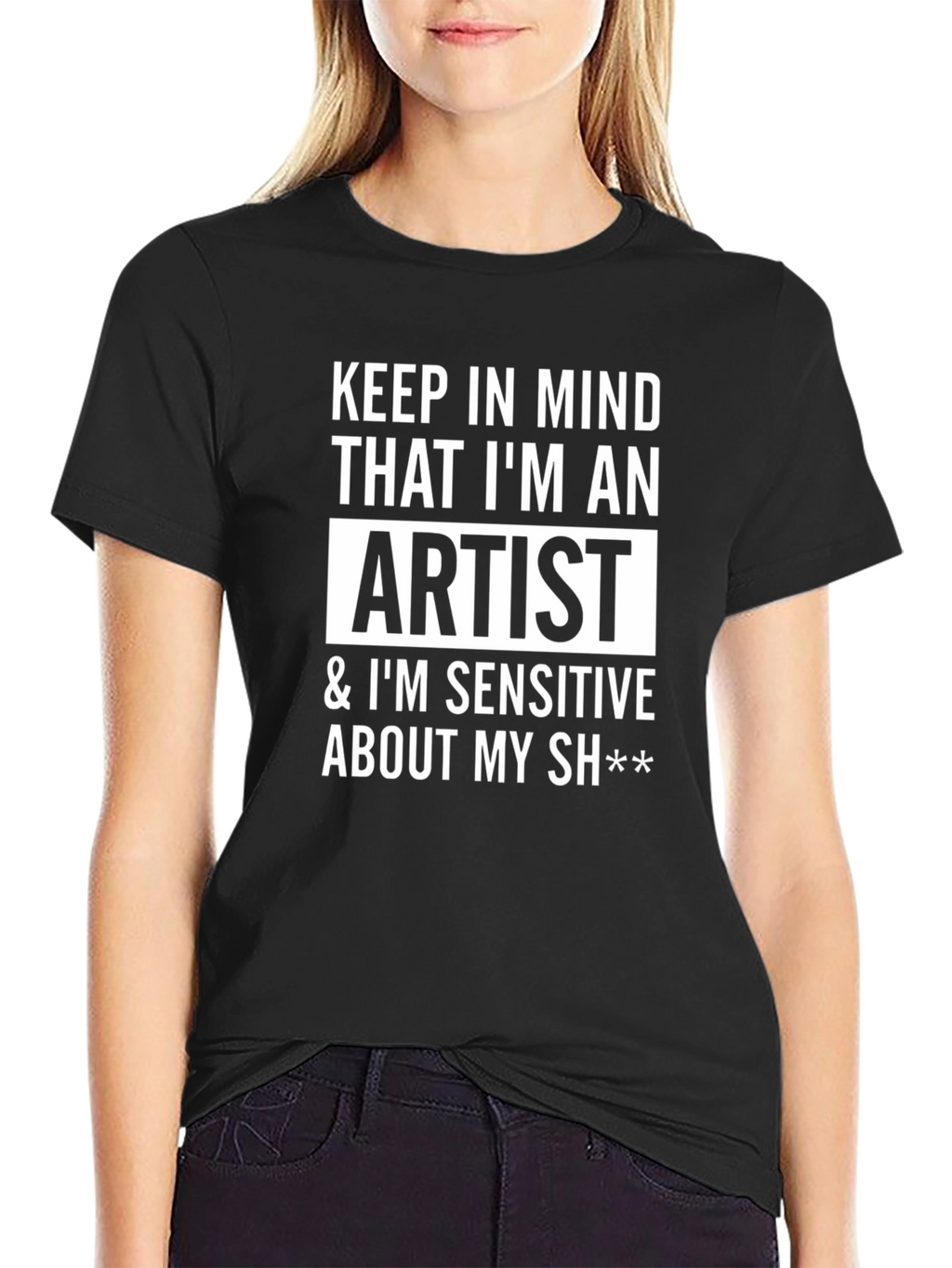 Artist Sensitive T-Shirt - Funny Graphic Tee