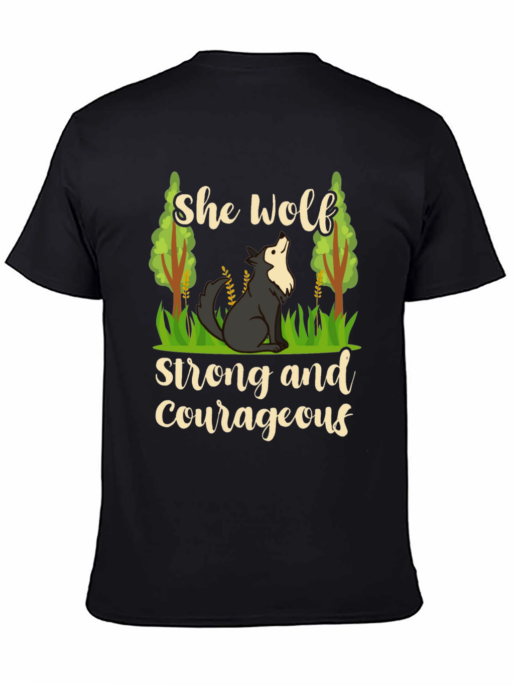 She Wolf Strong and Courageous Black T-Shirt