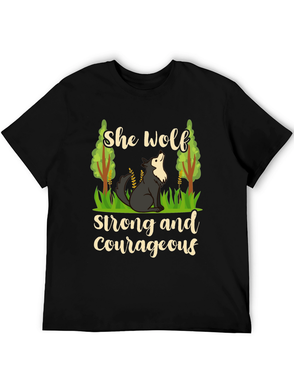 She Wolf Strong and Courageous Black T-Shirt