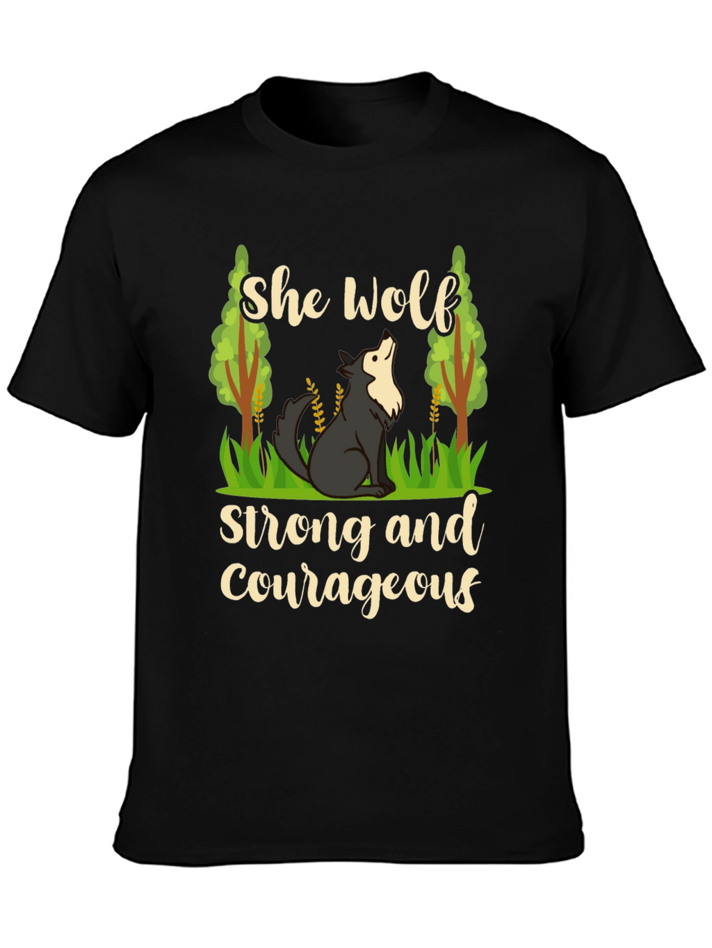 She Wolf Strong and Courageous Black T-Shirt