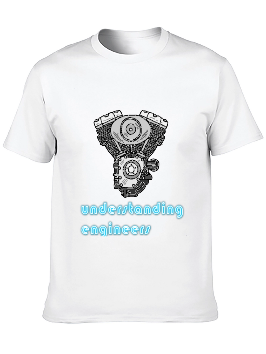 Understanding Engineers T-Shirt | Engine Design Tee