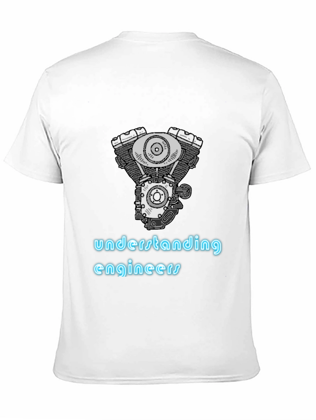 Understanding Engineers T-Shirt | Engine Design Tee