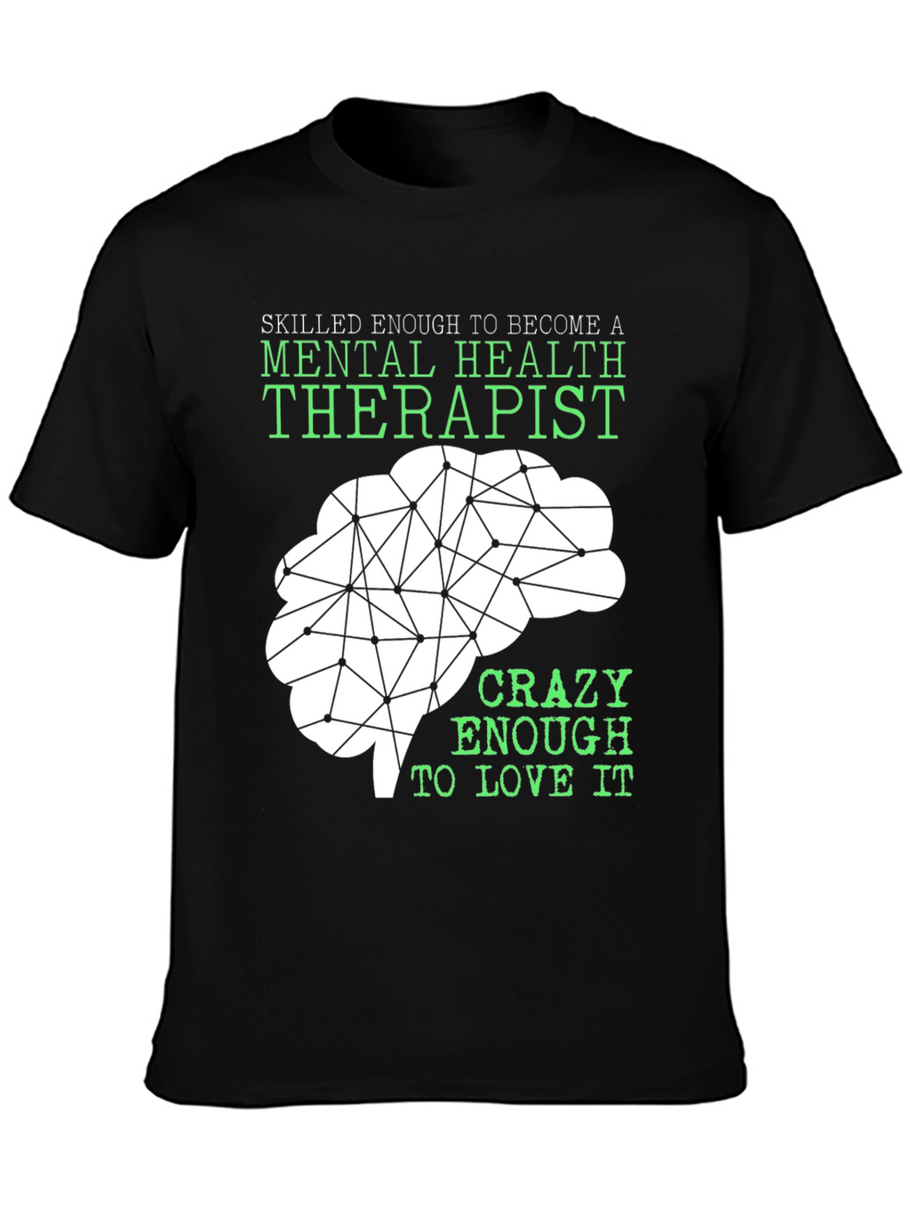 Mental Health Therapist T-Shirt - Brain Graphic