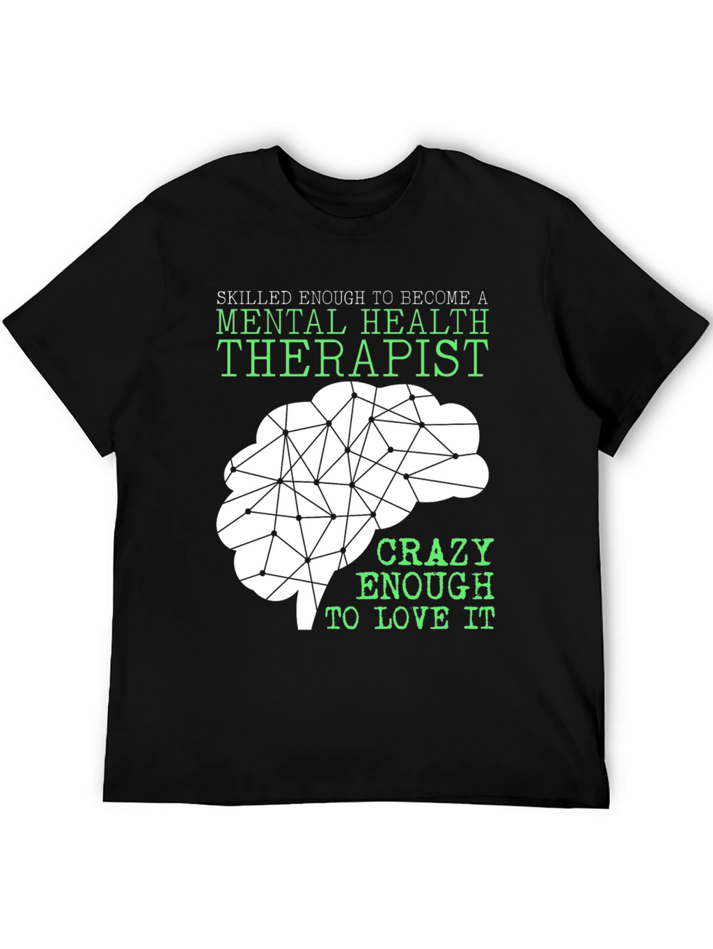 Mental Health Therapist T-Shirt - Brain Graphic