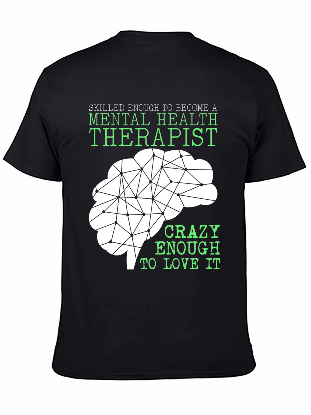 Mental Health Therapist T-Shirt - Brain Graphic