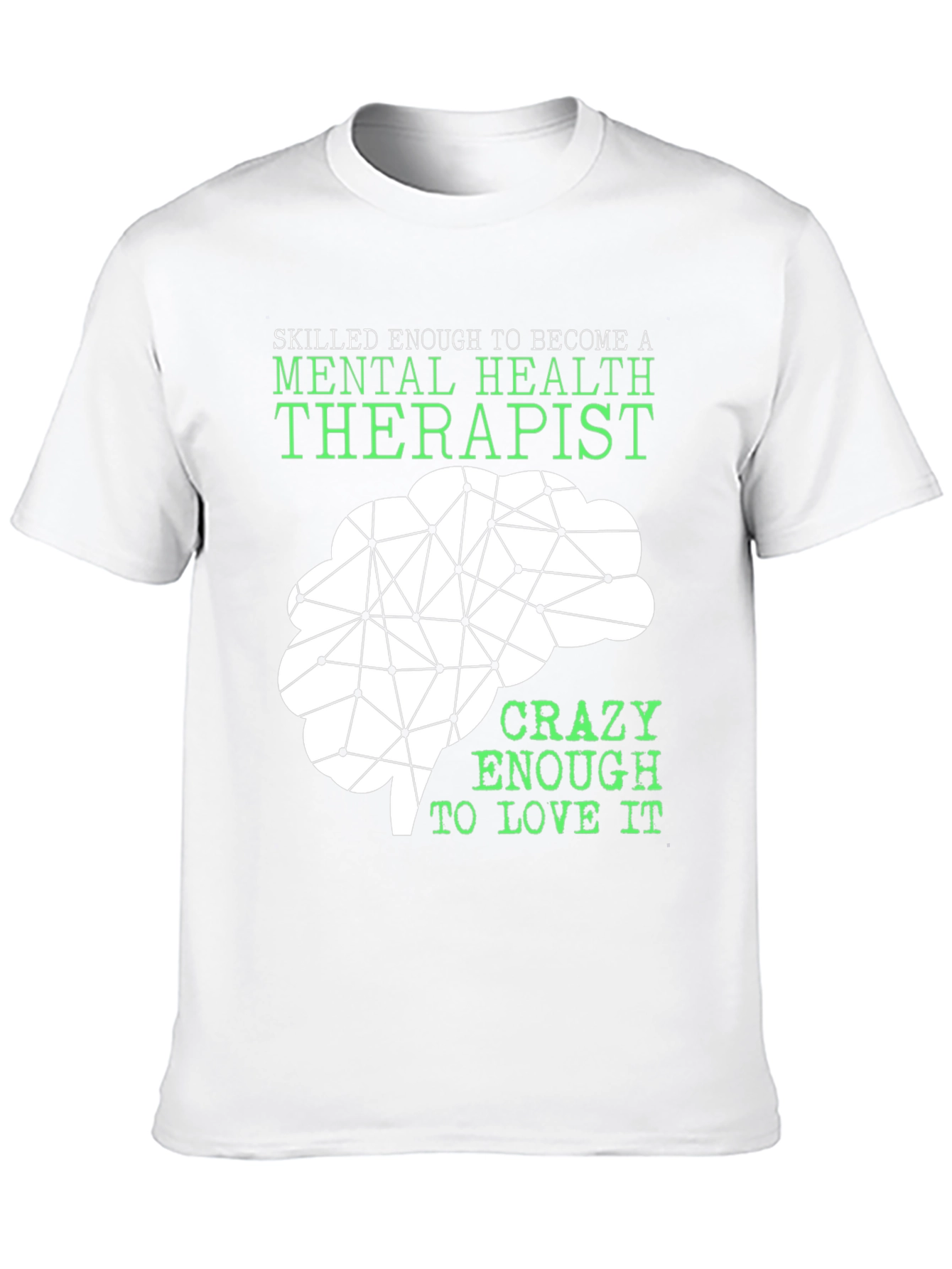 Mental Health Therapist T-Shirt - Brain Graphic