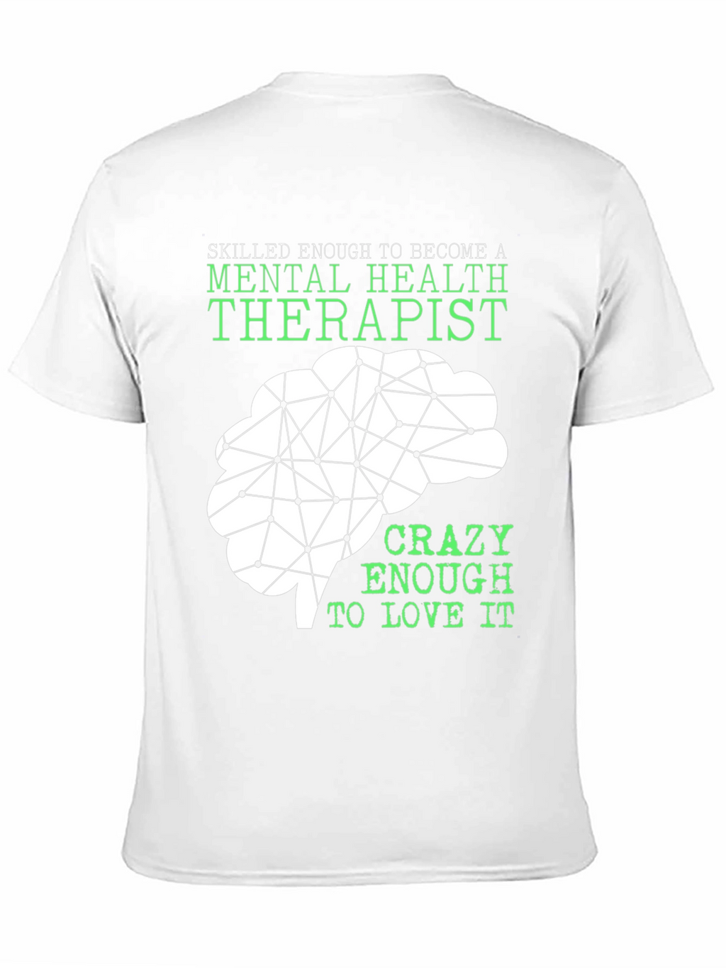 Mental Health Therapist T-Shirt - Brain Graphic