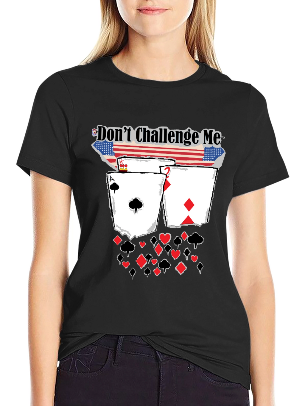 Dont Challenge Me Poker Card Graphic Tee