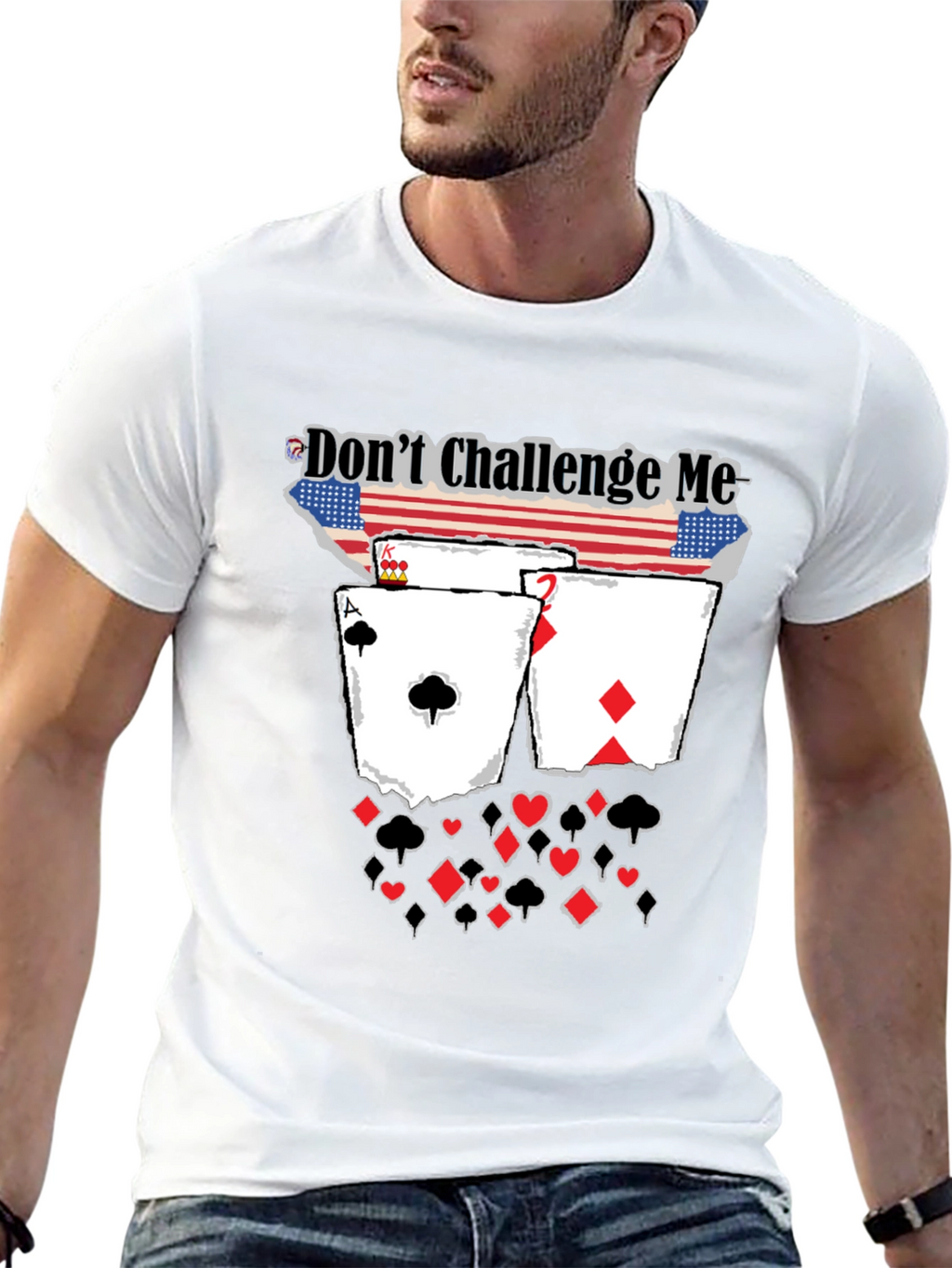 Dont Challenge Me Poker Card Graphic Tee