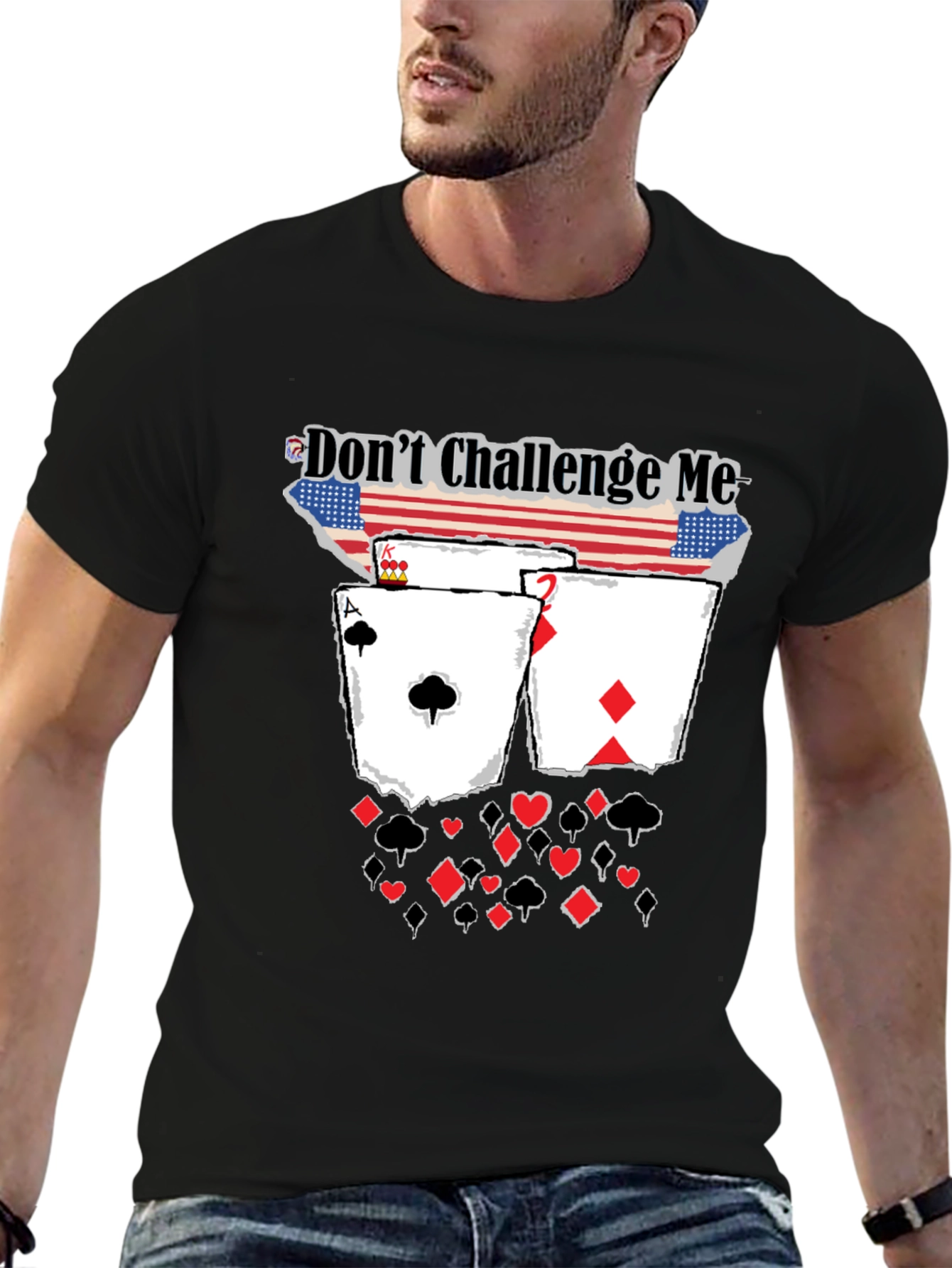 Dont Challenge Me Poker Card Graphic Tee