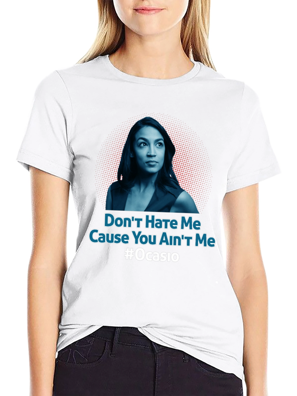 Dont Hate Me AOC T-Shirt