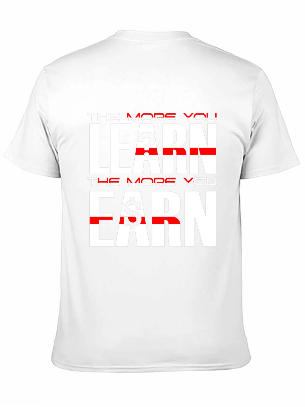 The More You Learn Earn Black T-Shirt