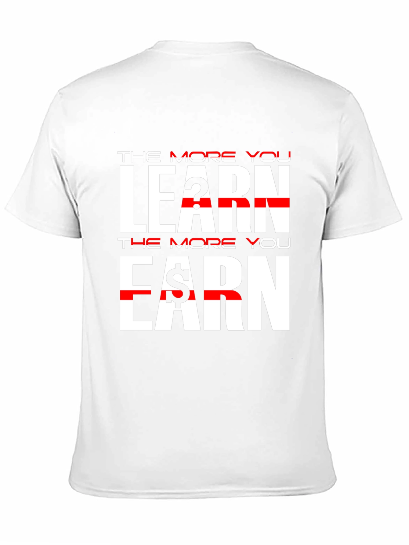 The More You Learn Earn Black T-Shirt